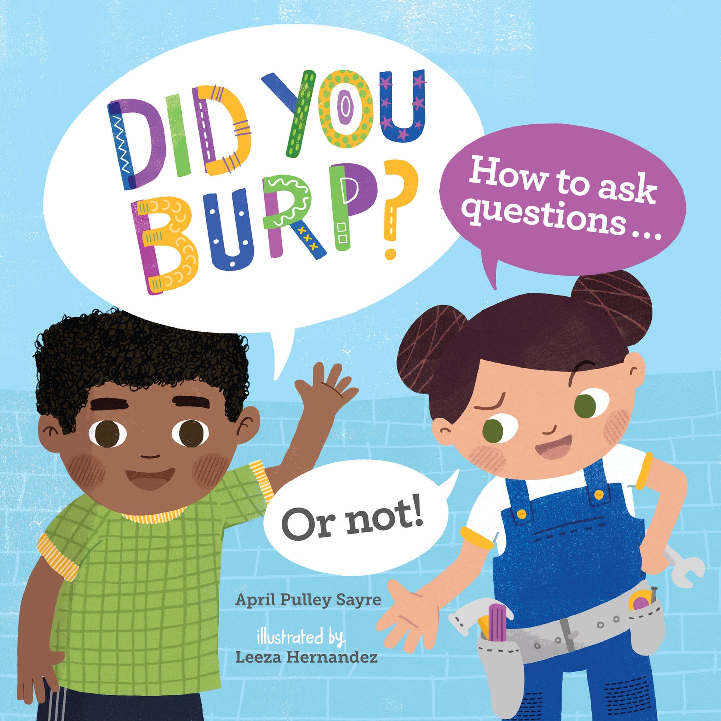 Did You Burp? - How to Ask Questions (or Not!)