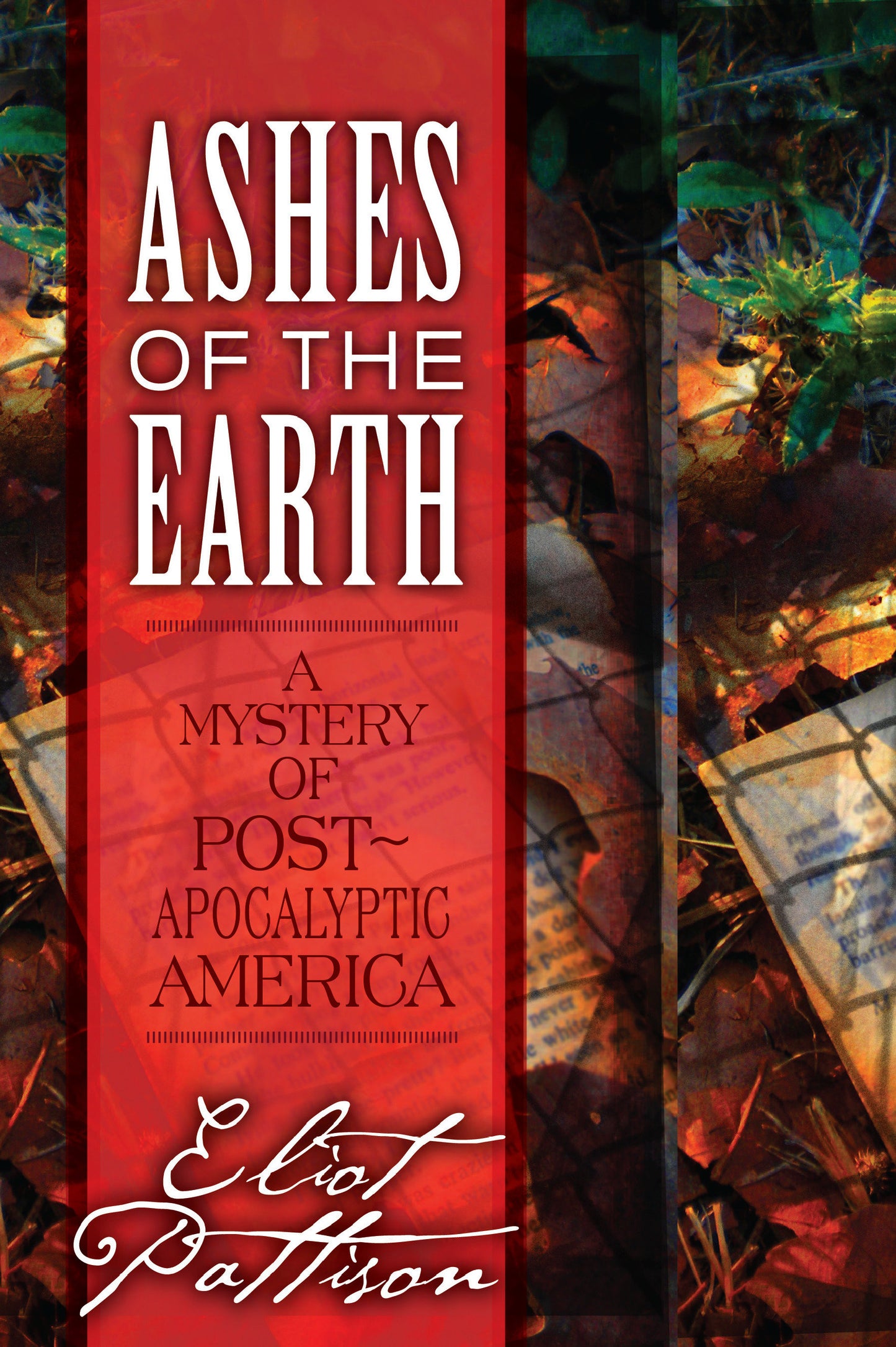 Ashes of the Earth - A Mystery of Post-Apocalyptic America