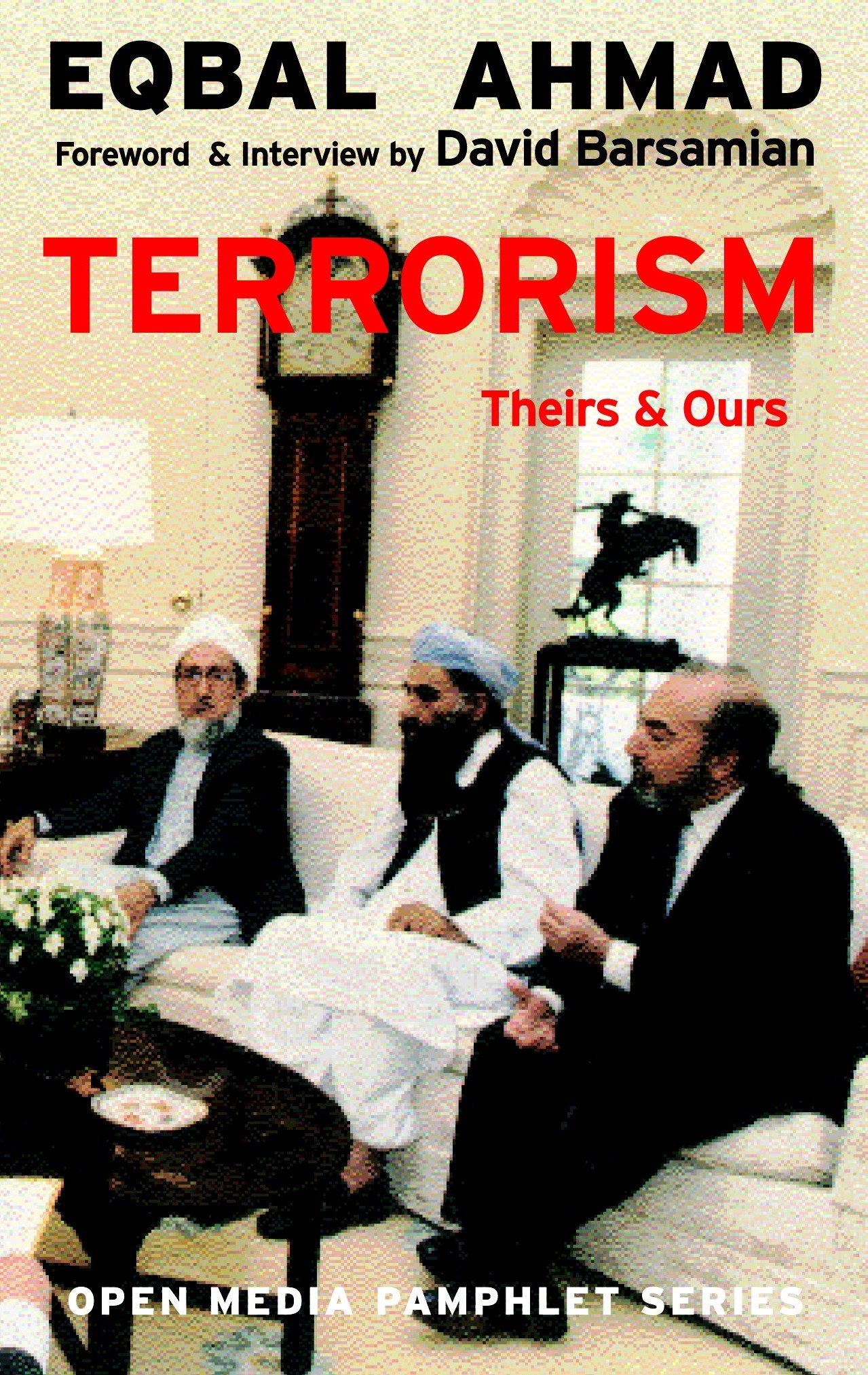 Terrorism - Theirs & Ours (Open Media Series)