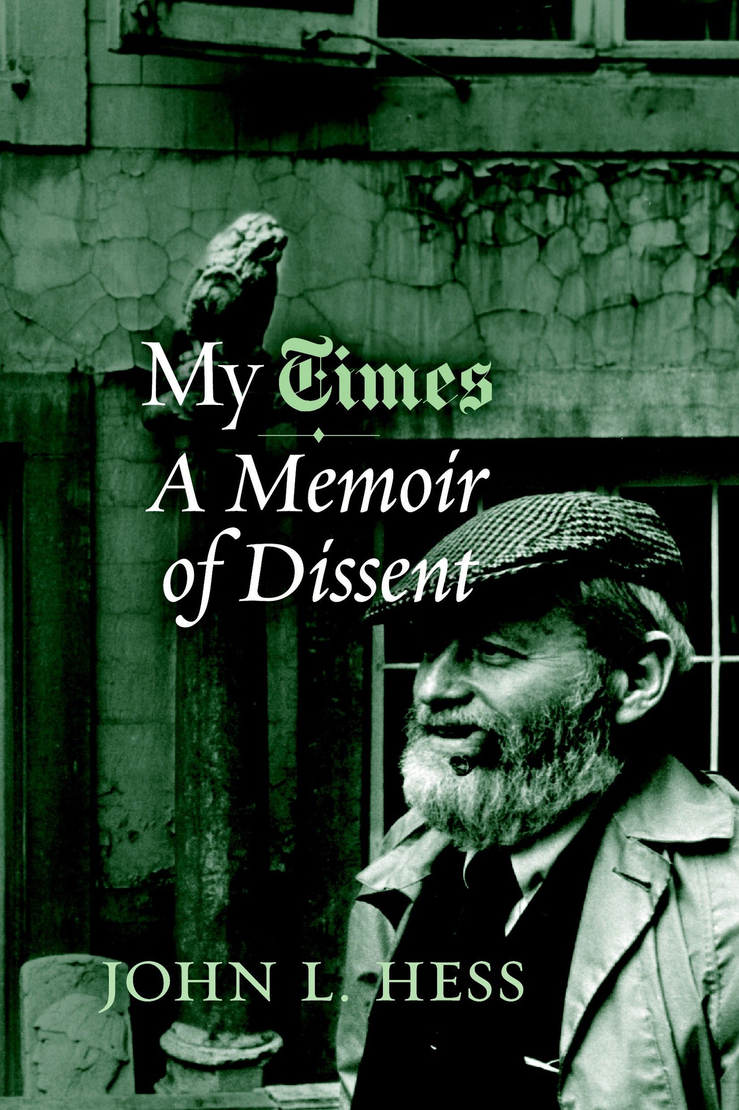 My Times - A Memoir of Dissent
