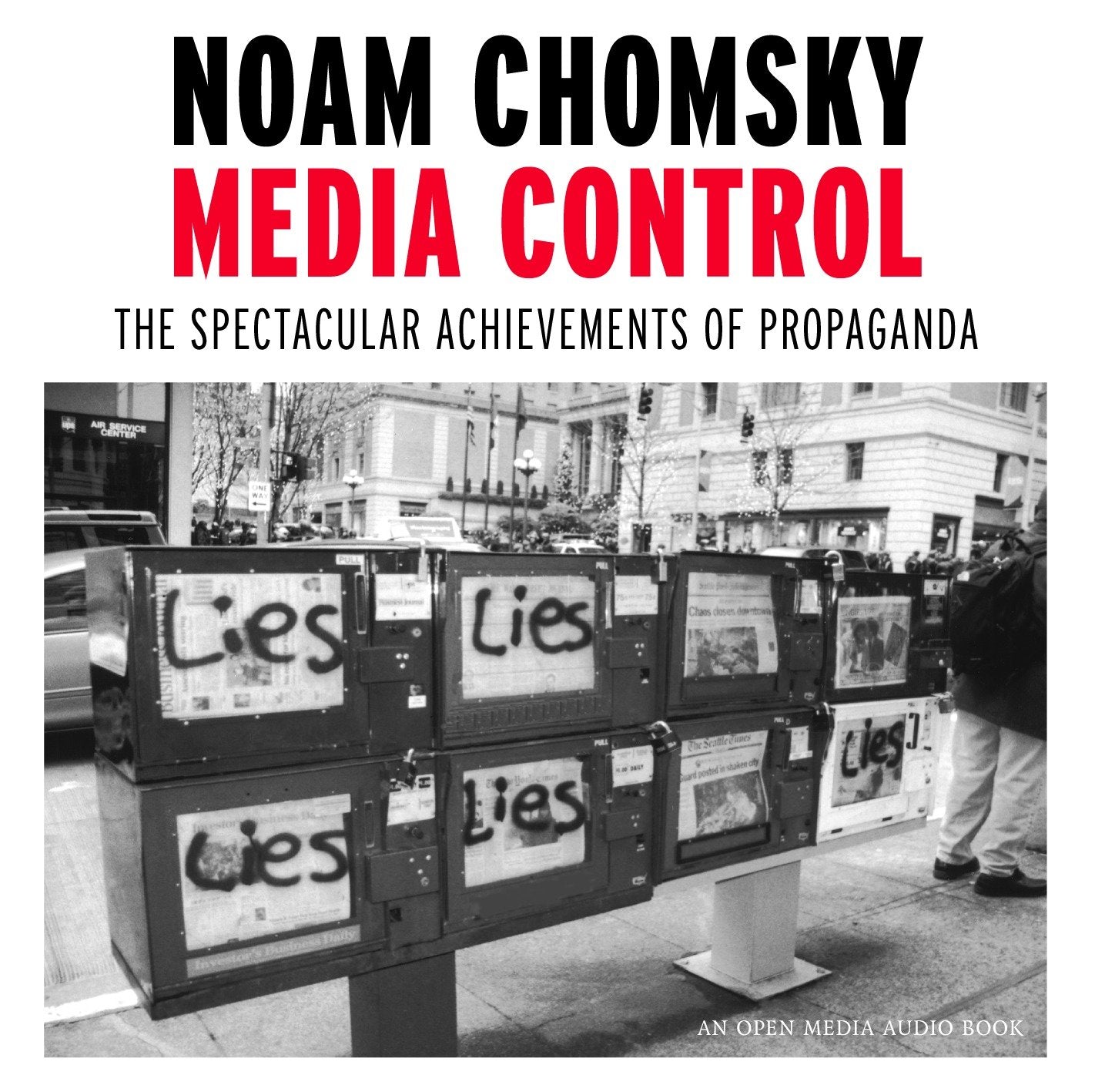 Media Control - The Spectacular Achievements of Propaganda (Open Media Series)