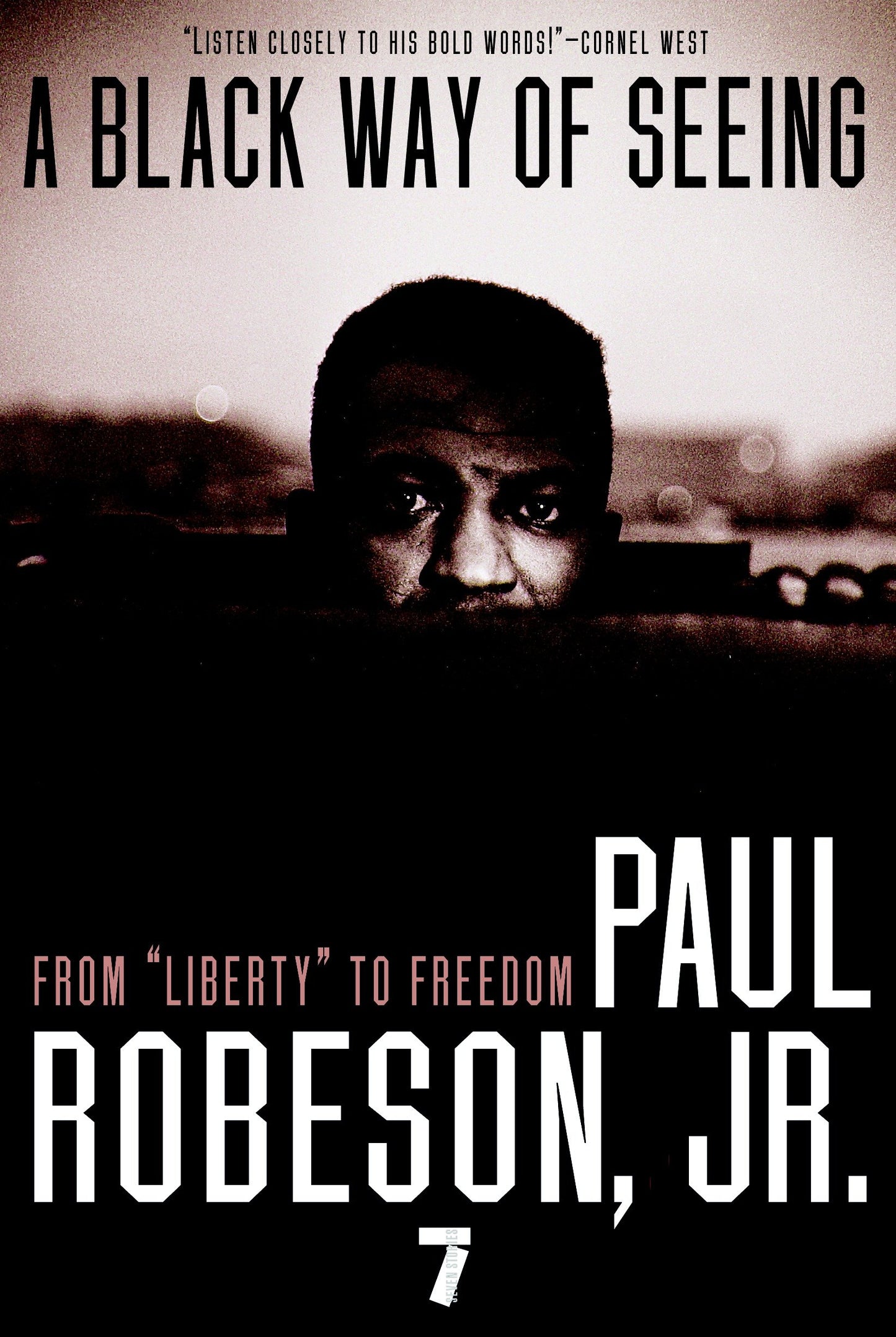A Black Way of Seeing - From Liberty to Freedom