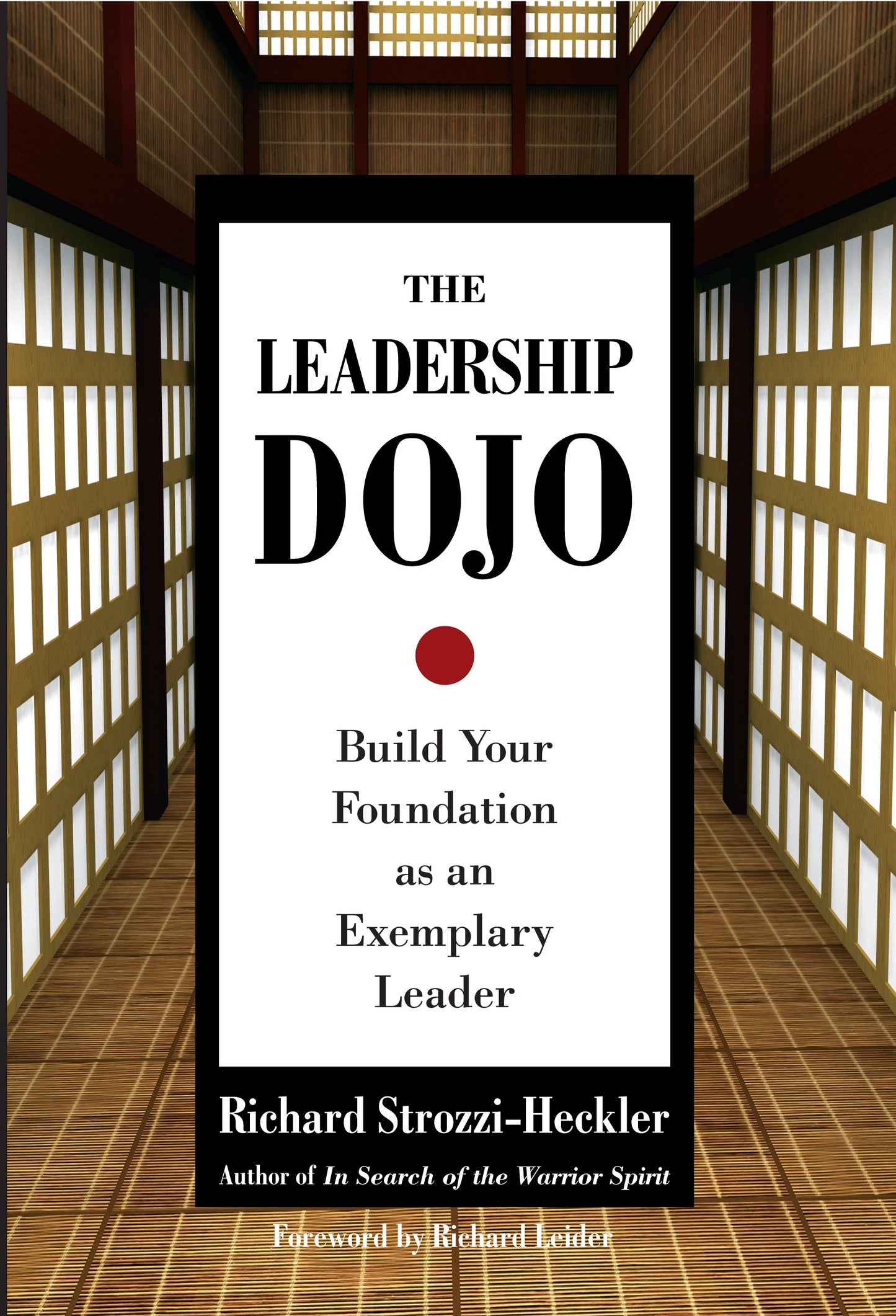 The Leadership Dojo - Build Your Foundation as an Exemplary Leader