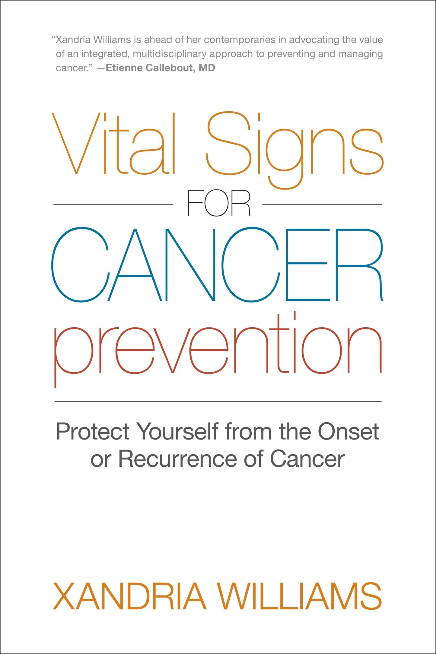Vital Signs for Cancer Prevention - Protect Yourself from the Onset or Recurrence of Cancer