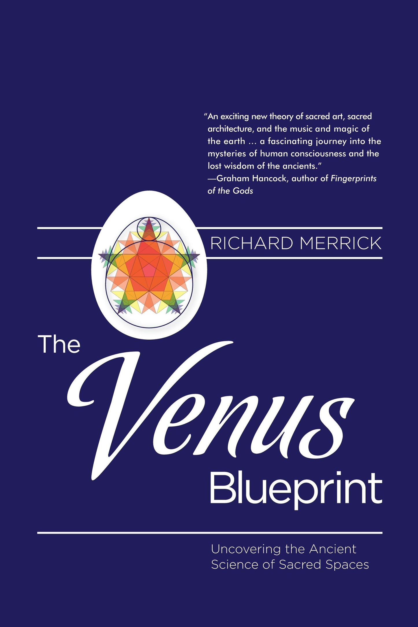 The Venus Blueprint - Uncovering the Ancient Science of Sacred Spaces