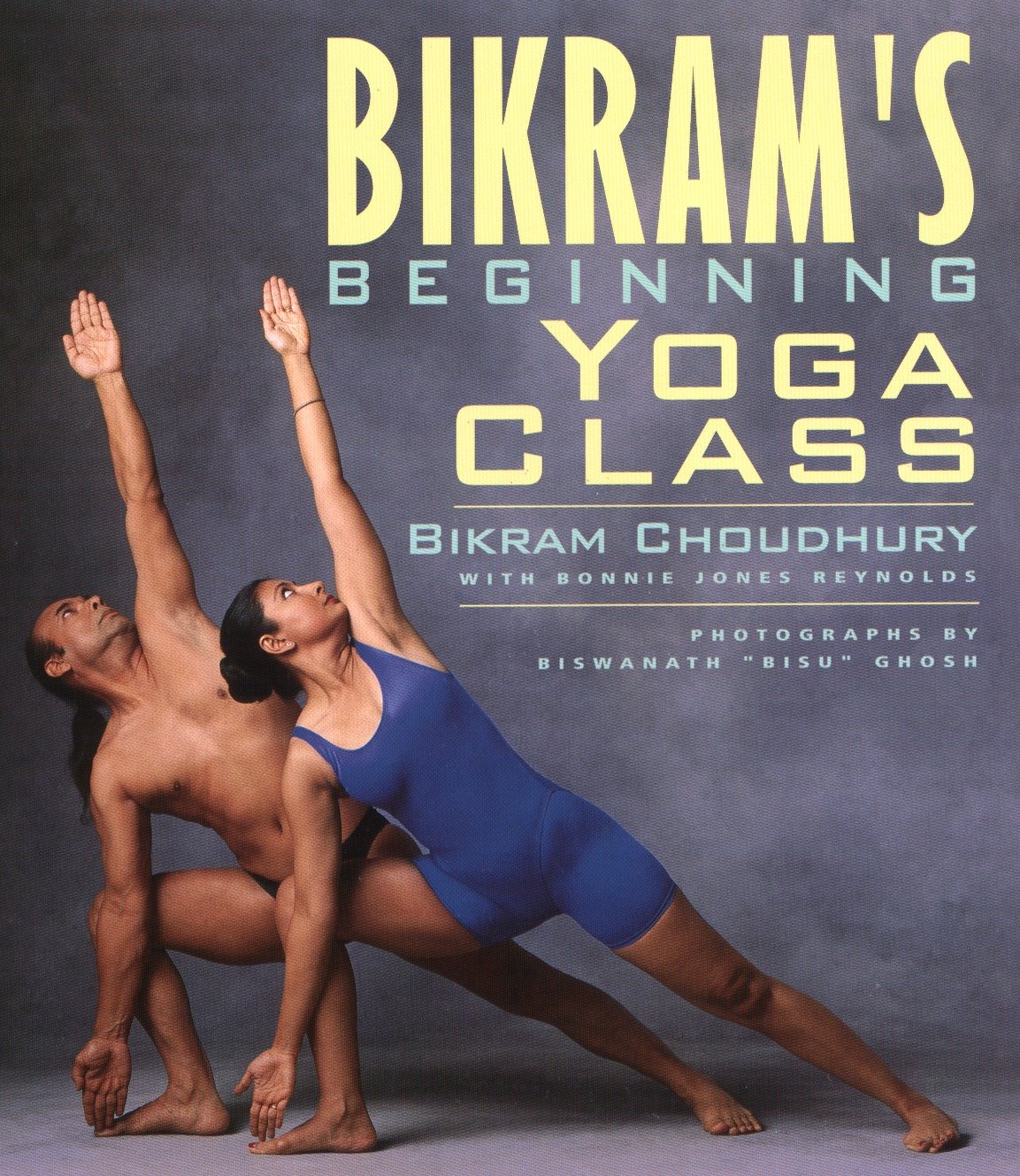 Bikram's Beginning Yoga Class - Revised and Updated