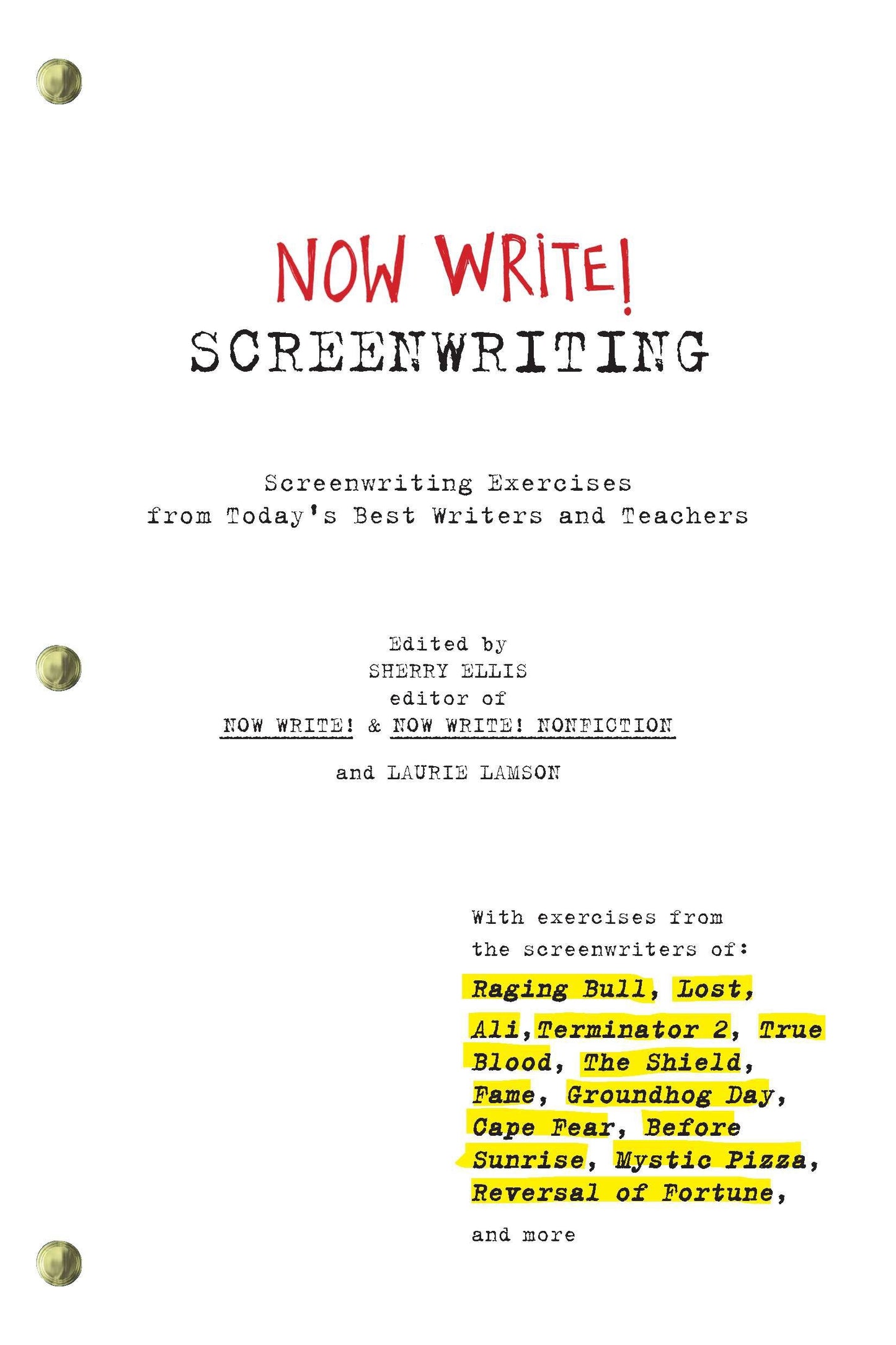 Now Write! Screenwriting - Screenwriting Exercises from Today's Best Writers and Teachers