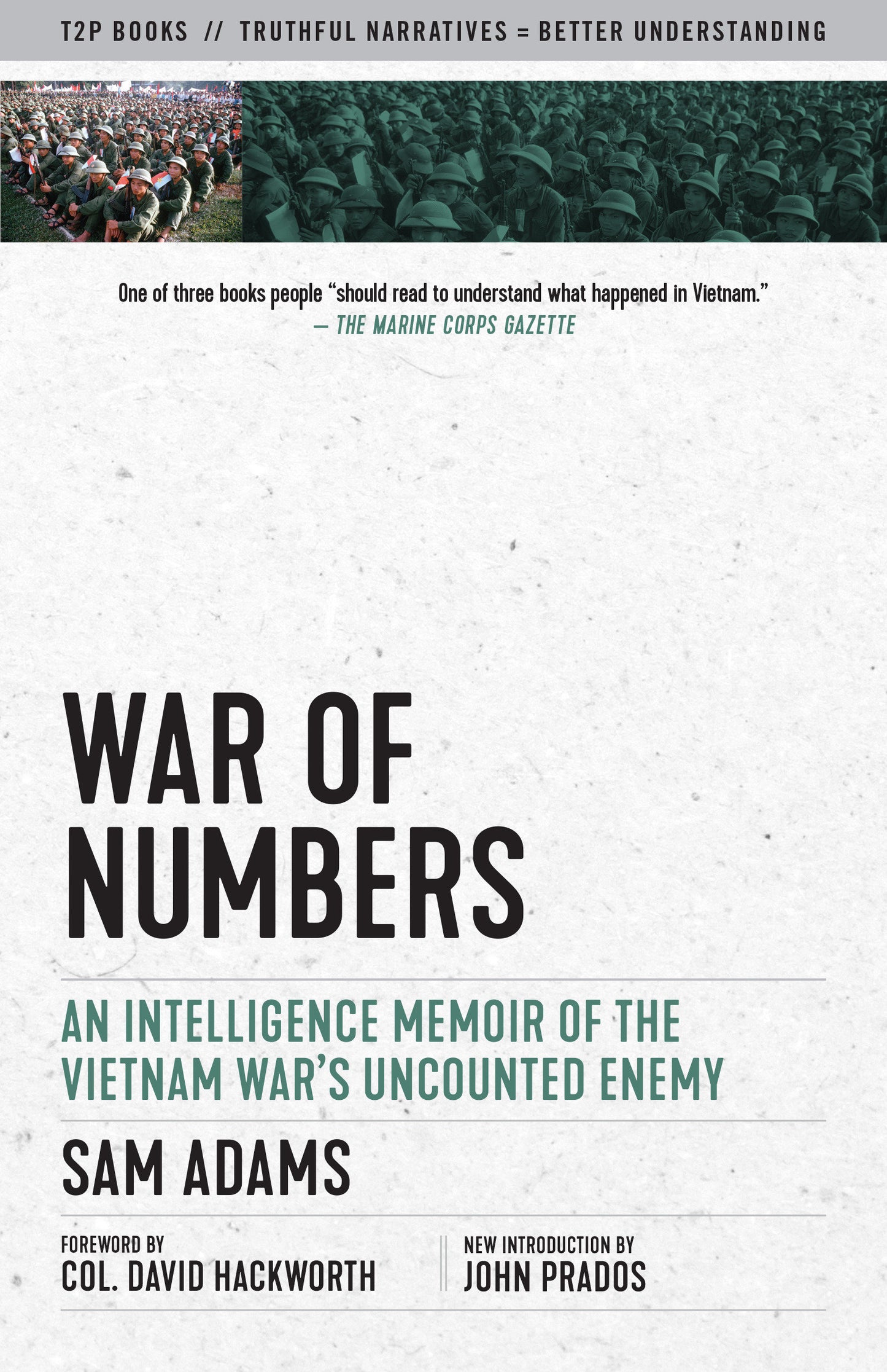 War of Numbers - An Intelligence Memoir of the Vietnam War's Uncounted Enemy (Truth to Power)