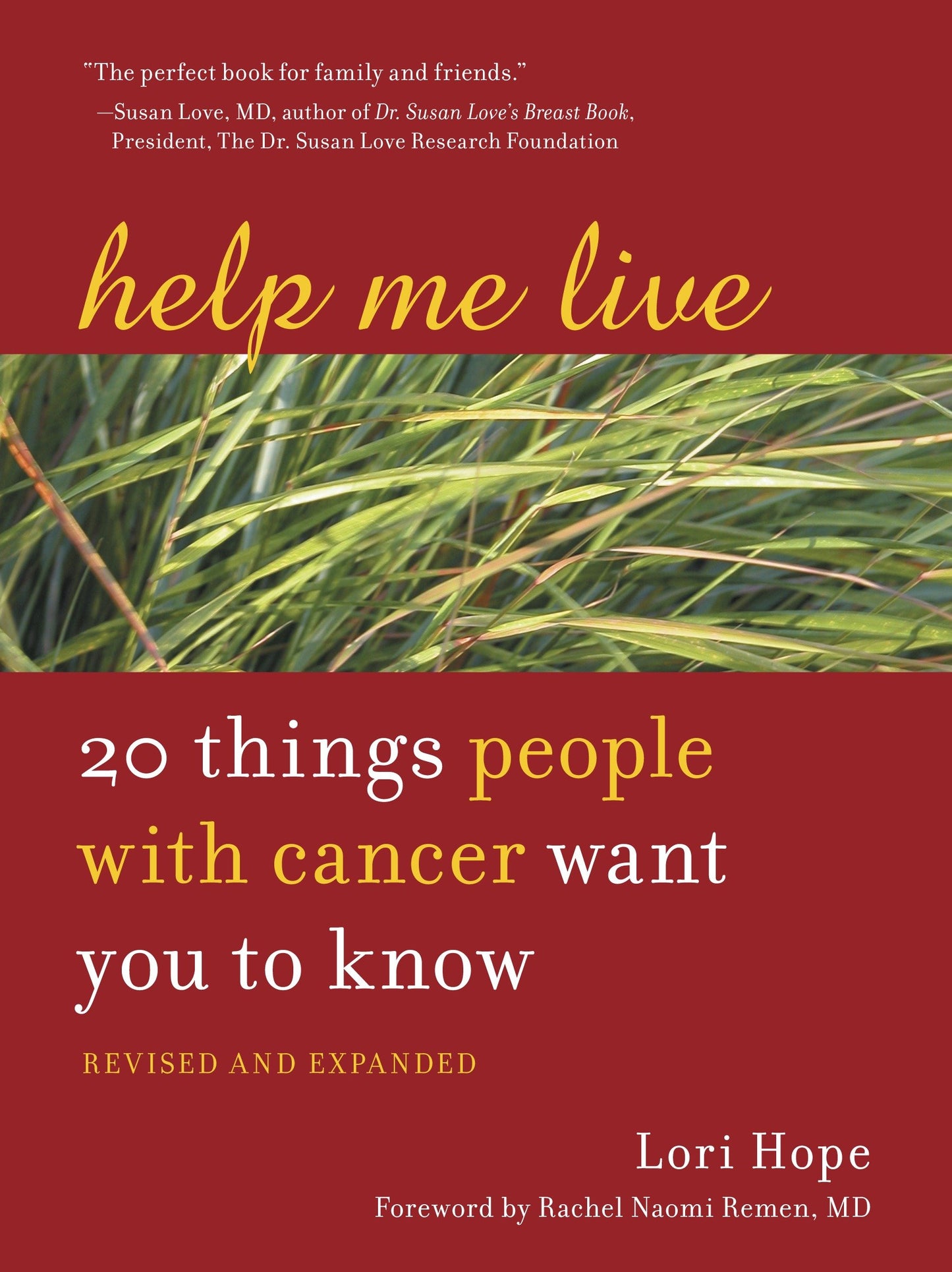 Help Me Live, Revised - 20 Things People with Cancer Want You to Know