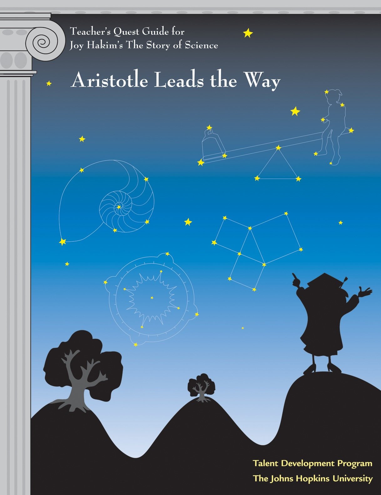 Teacher's Quest Guide: Aristotle Leads the Way - Aristotle Leads the Way (The Story of Science)