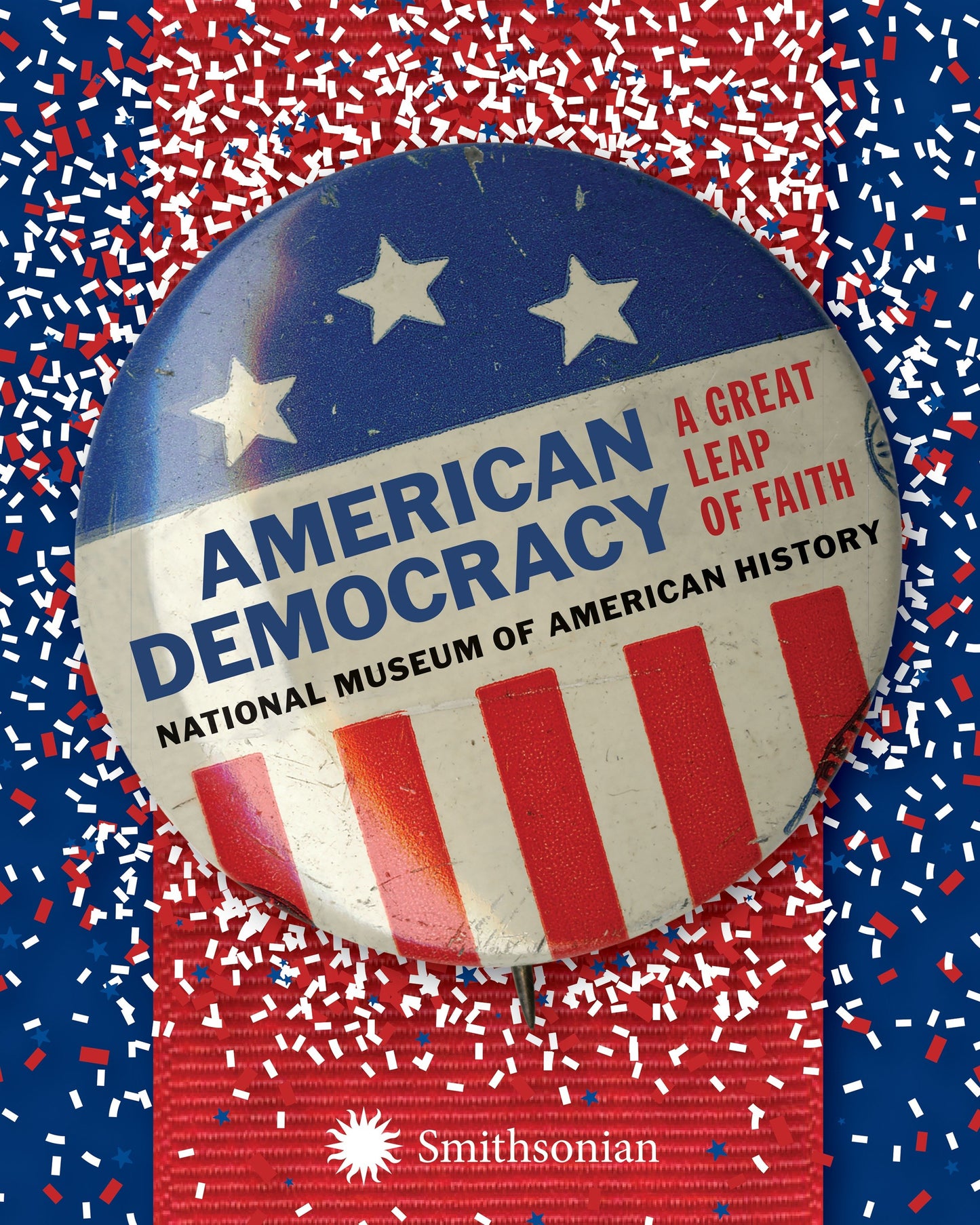 American Democracy - A Great Leap of Faith