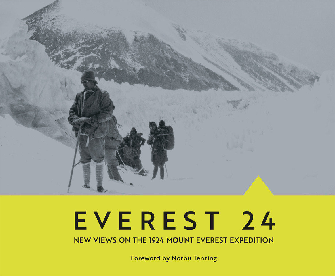 Everest 24 - New Views on the 1924 Mount Everest Expedition