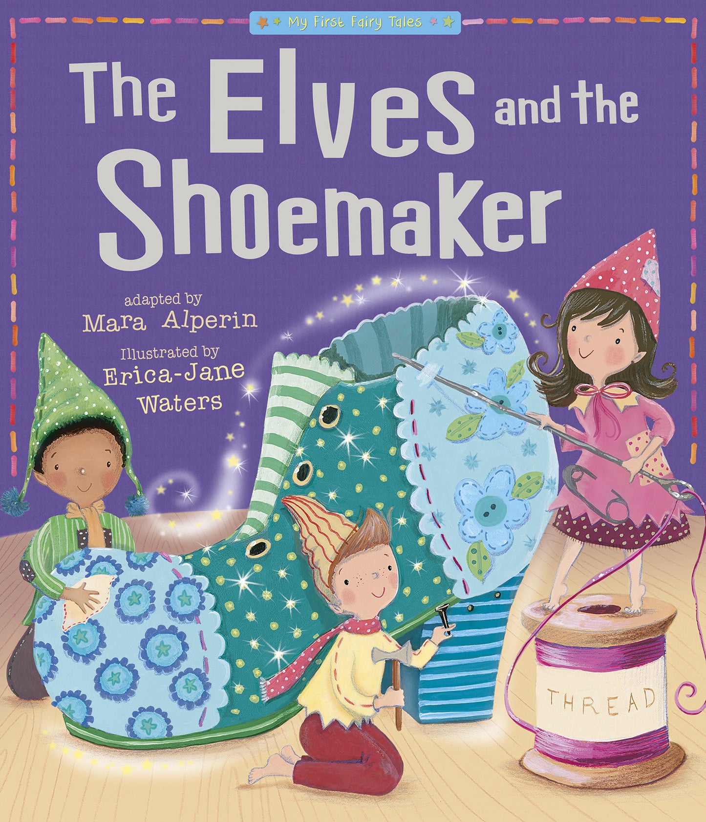 The Elves and the Shoemaker (My First Fairy Tales)