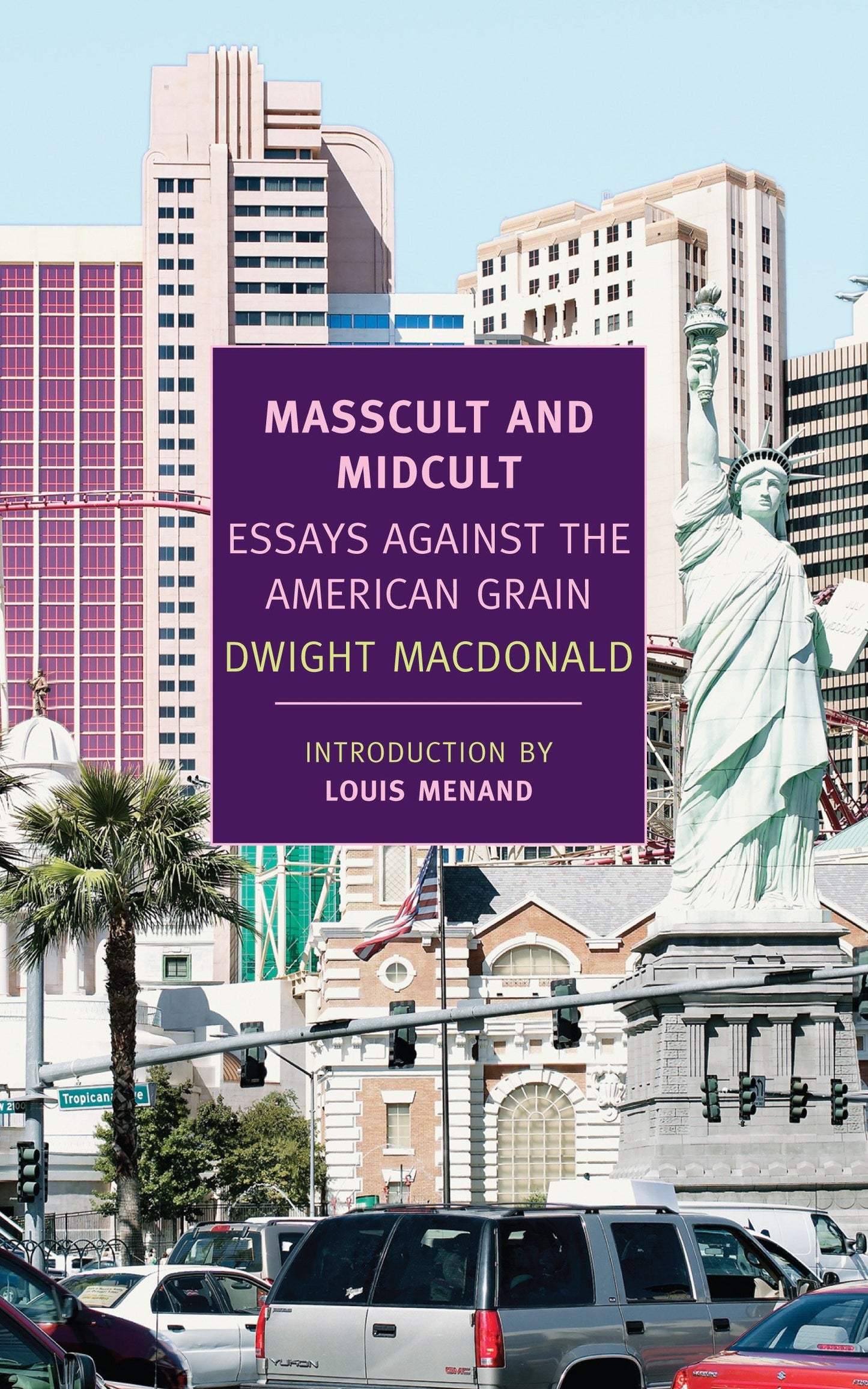 Masscult and Midcult - Essays Against the American Grain