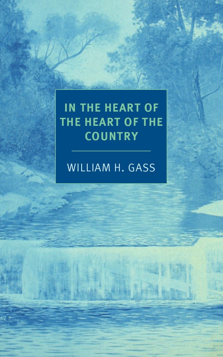 In the Heart of the Heart of the Country - And Other Stories (NYRB Classics)
