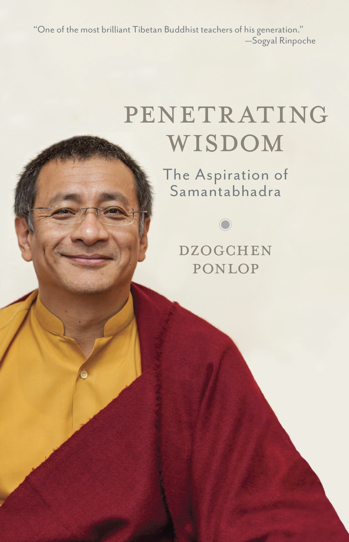 Penetrating Wisdom - The Aspiration of Samantabhadra