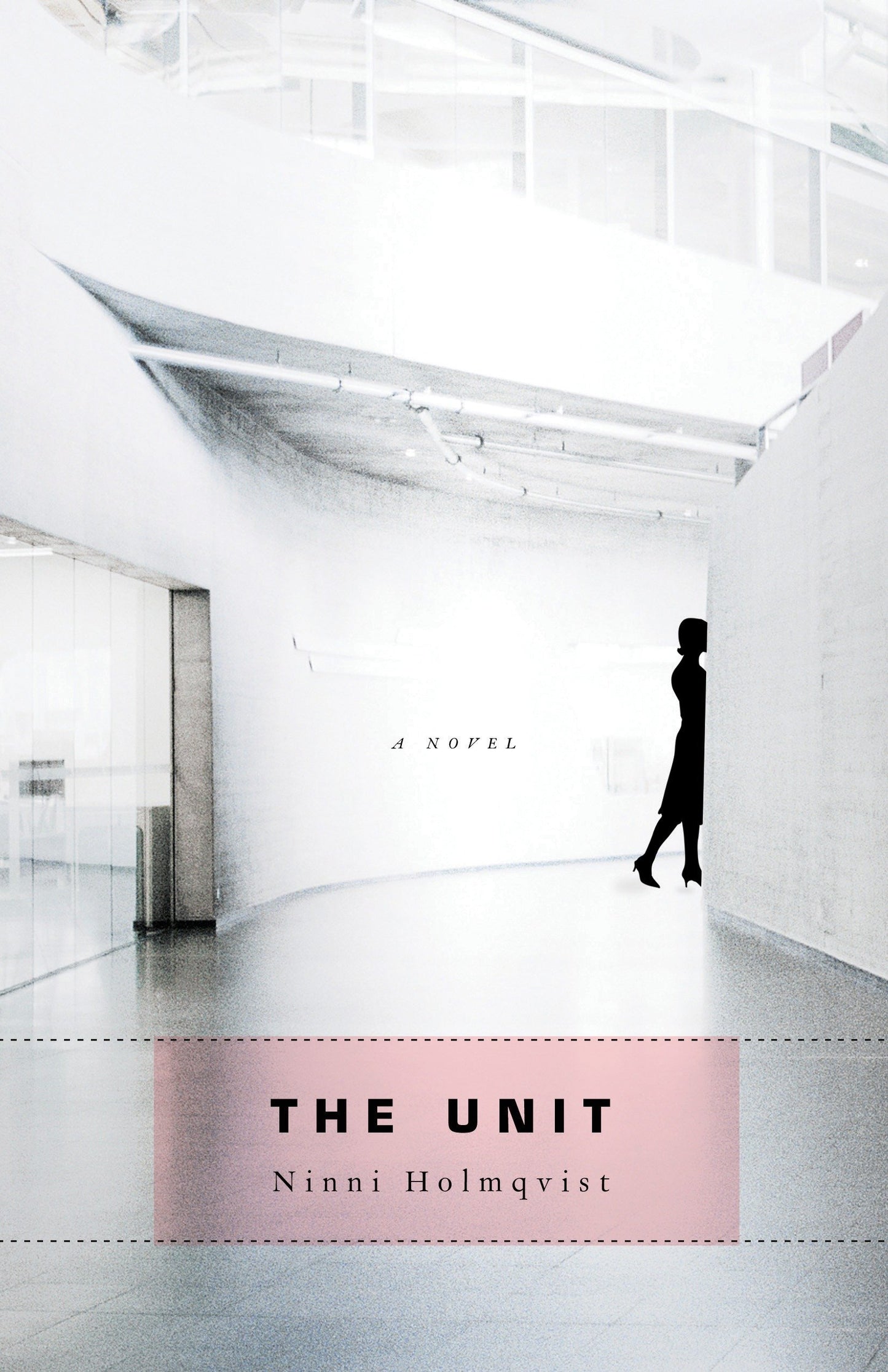 The Unit - A Novel