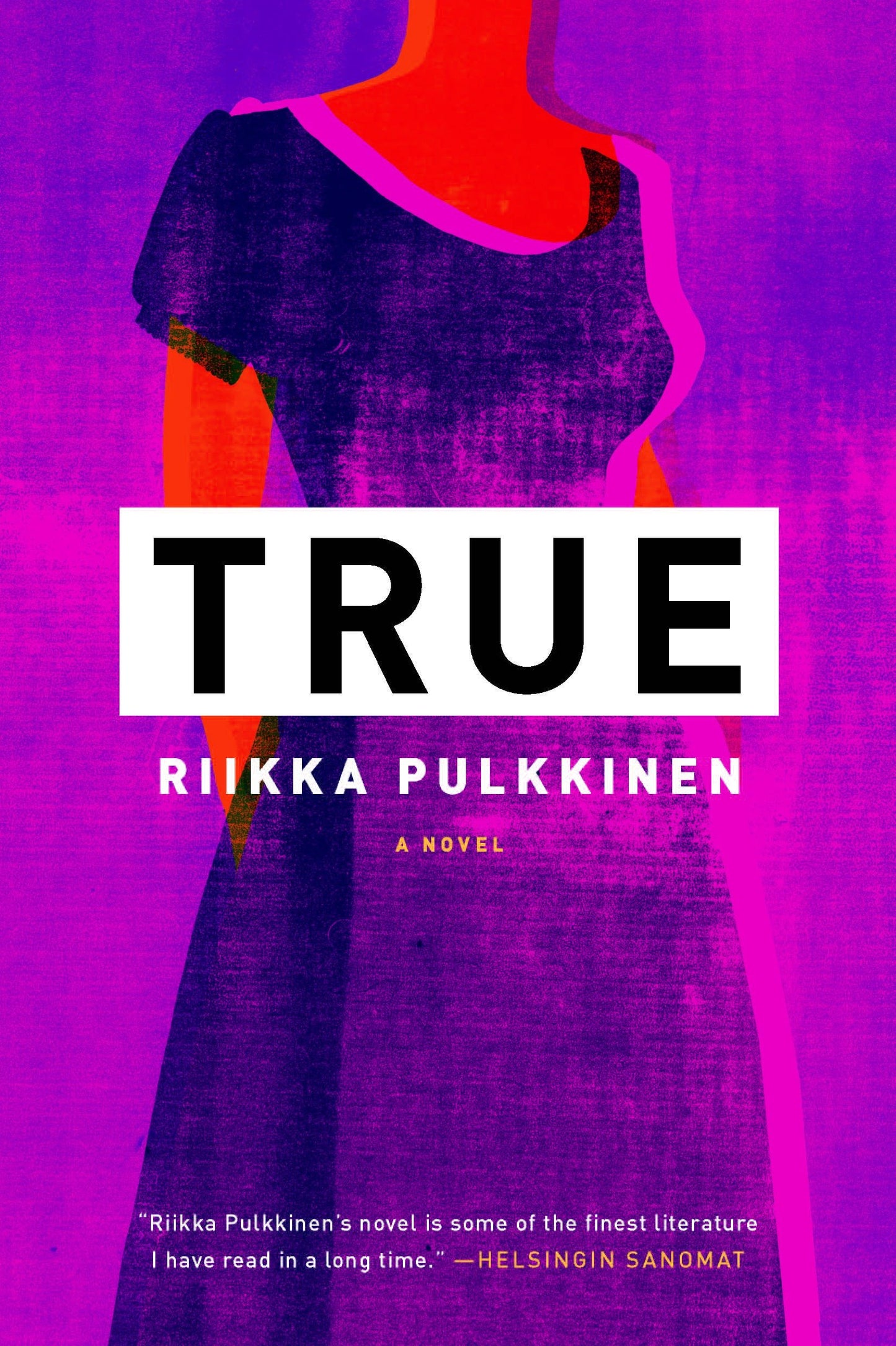 True - A Novel