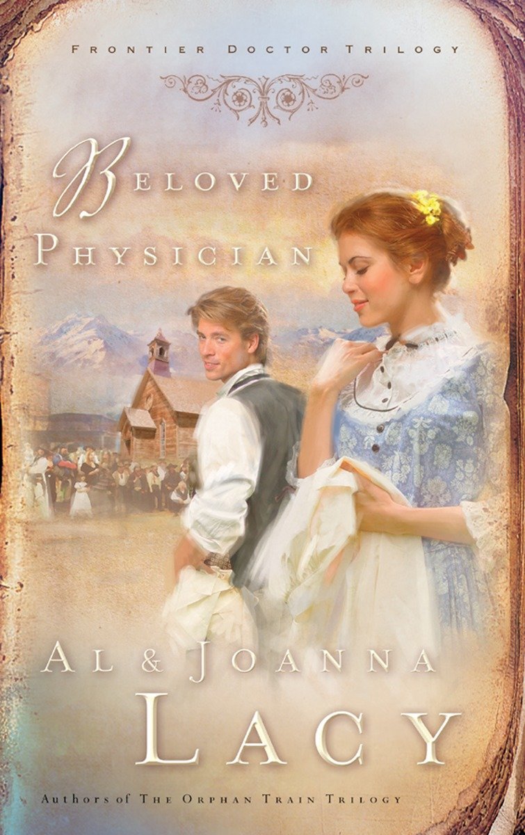 Beloved Physician (Frontier Doctor Trilogy) (Book:2)
