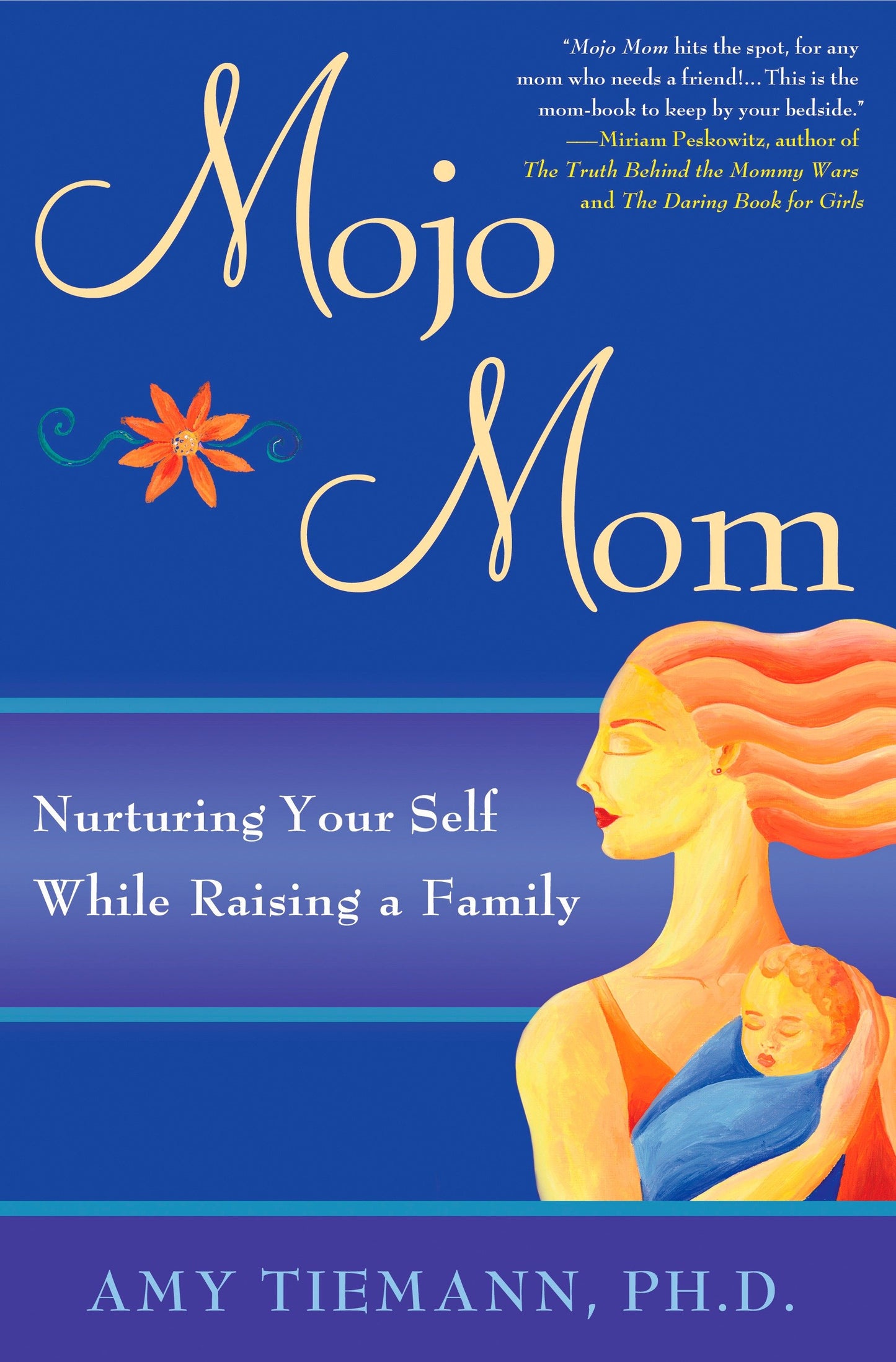 Mojo Mom - Nurturing Your Self While Raising a Family