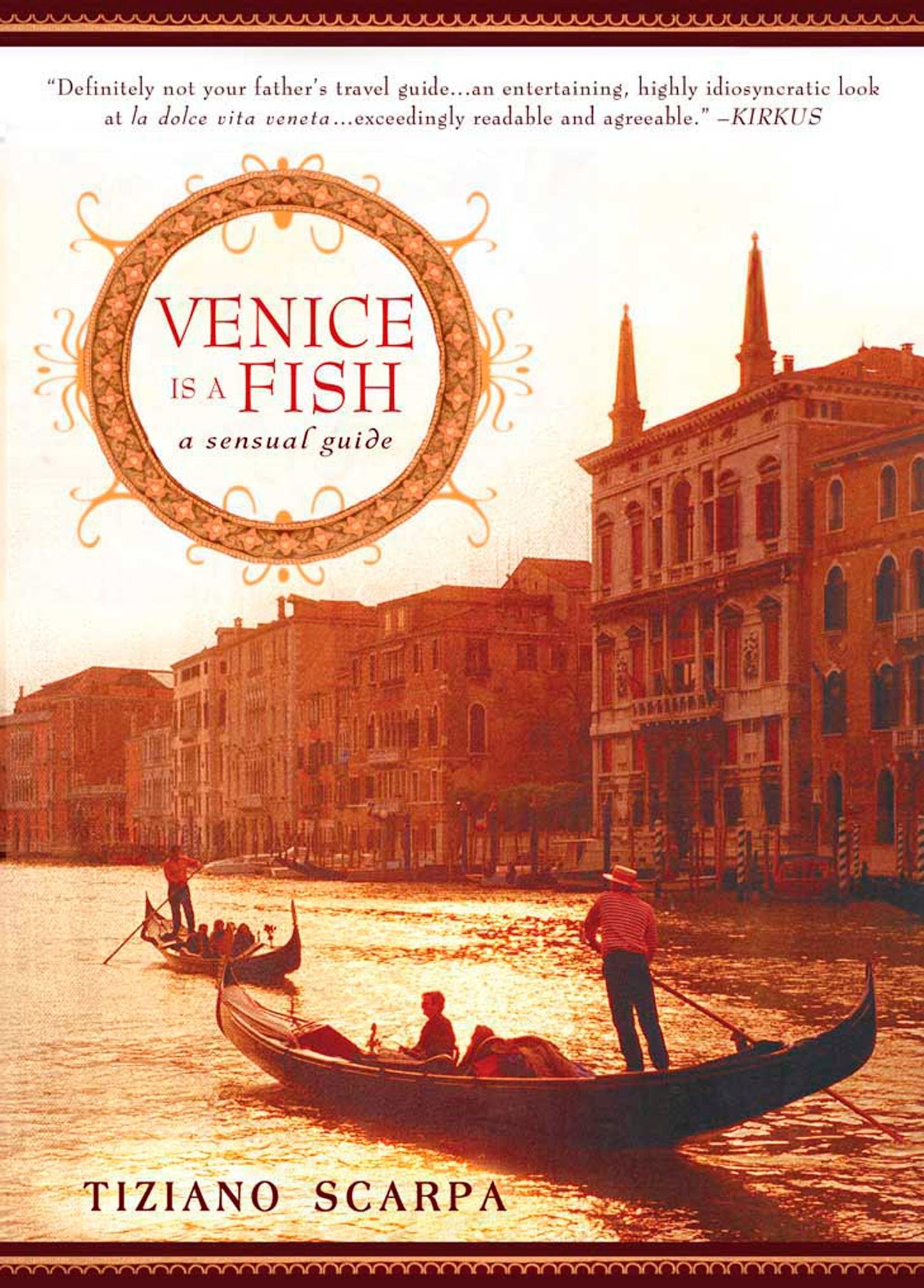 Venice Is a Fish - A Sensual Guide
