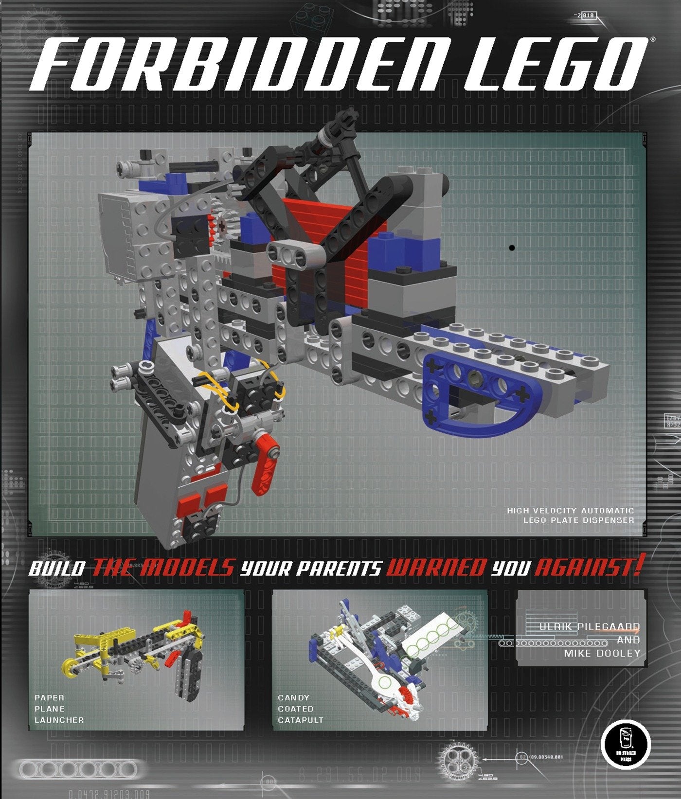 Forbidden LEGO - Build the Models Your Parents Warned You Against!