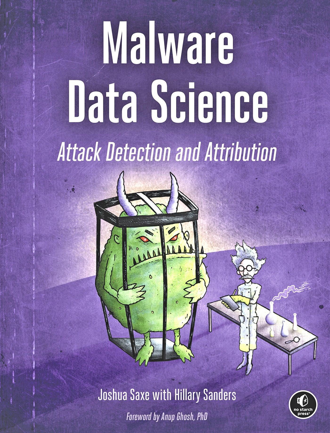 Malware Data Science - Attack Detection and Attribution