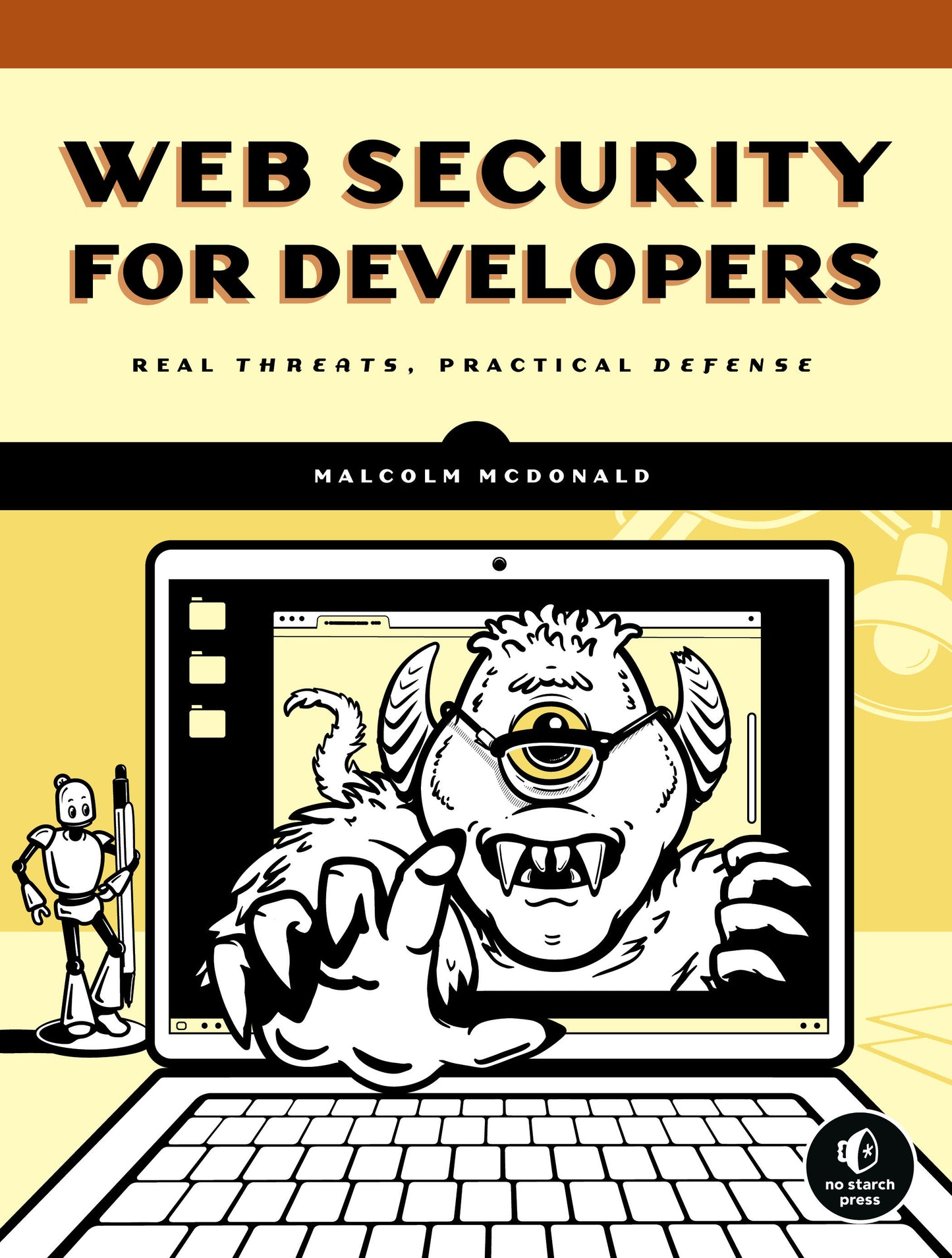 Web Security for Developers - Real Threats, Practical Defense