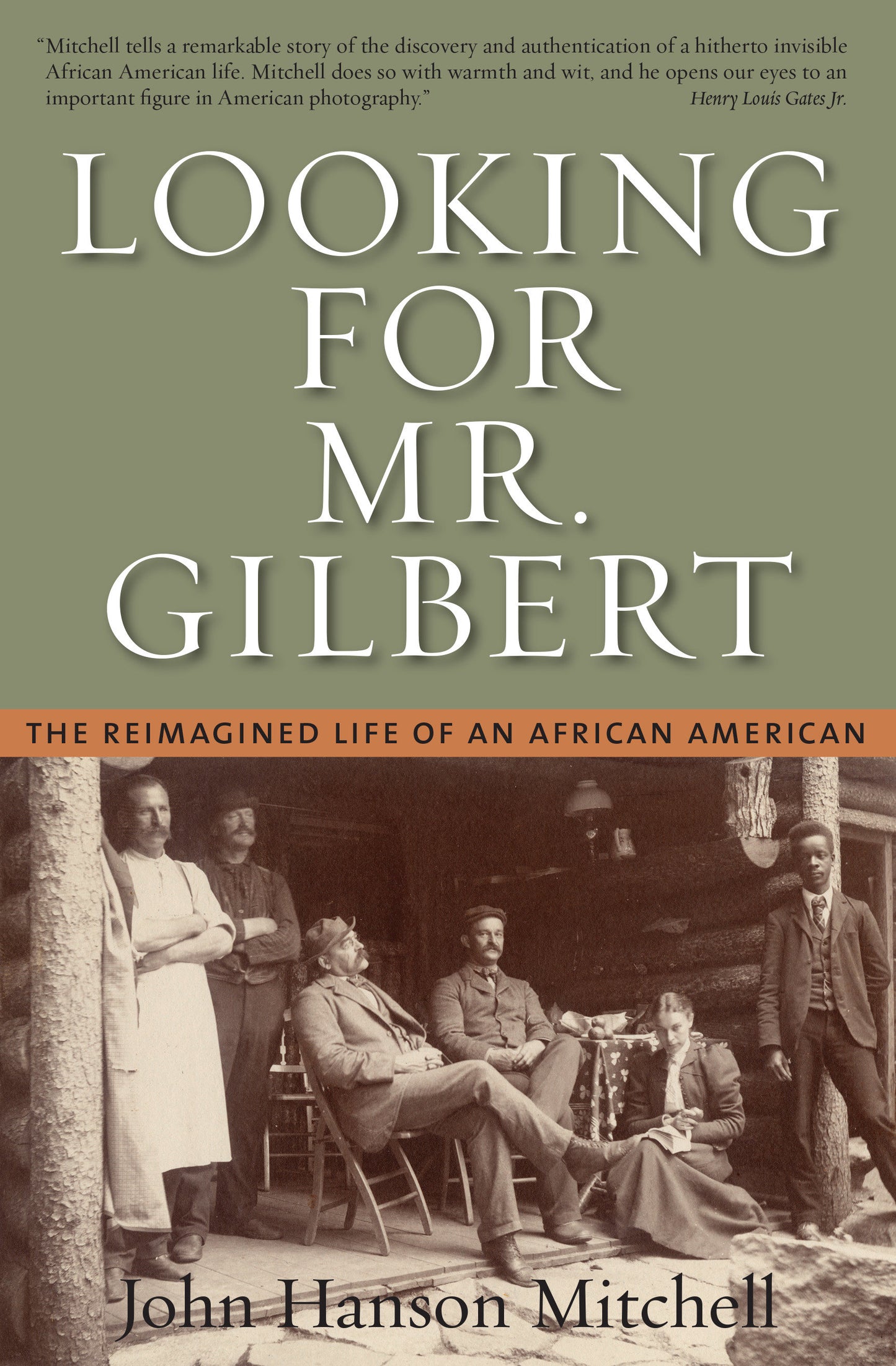 Looking for Mr. Gilbert - The Reimagined Life of an African American