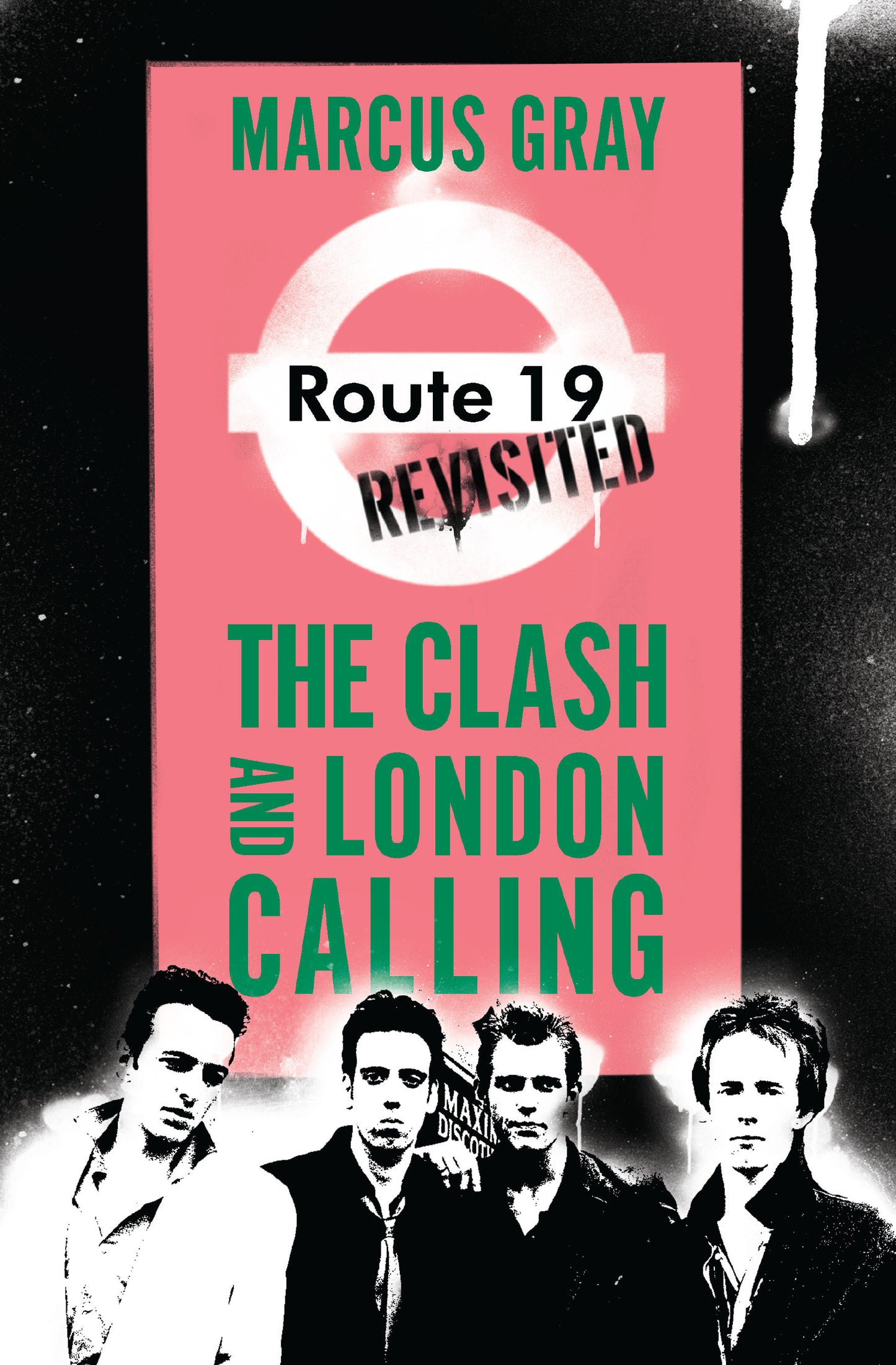 Route 19 Revisited - The Clash and London Calling