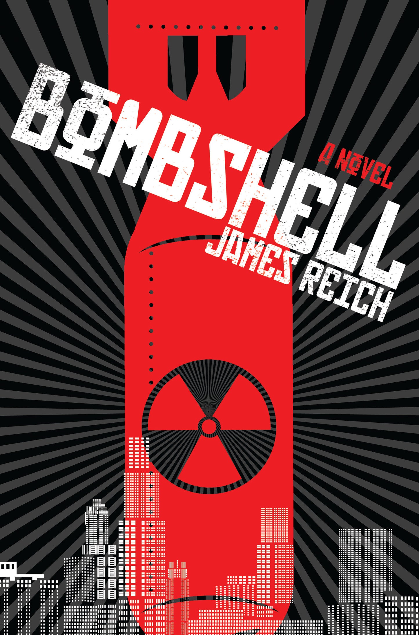 Bombshell - A Novel