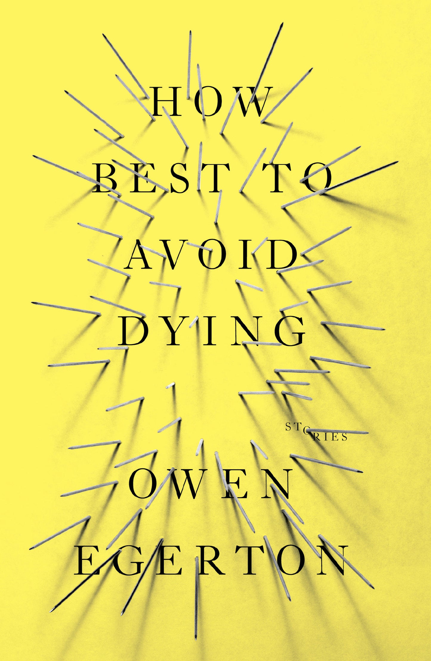How Best To Avoid Dying - Stories