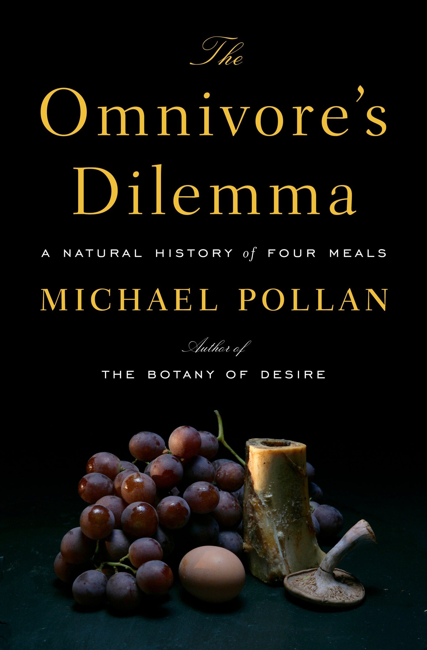 The Omnivore's Dilemma - A Natural History of Four Meals