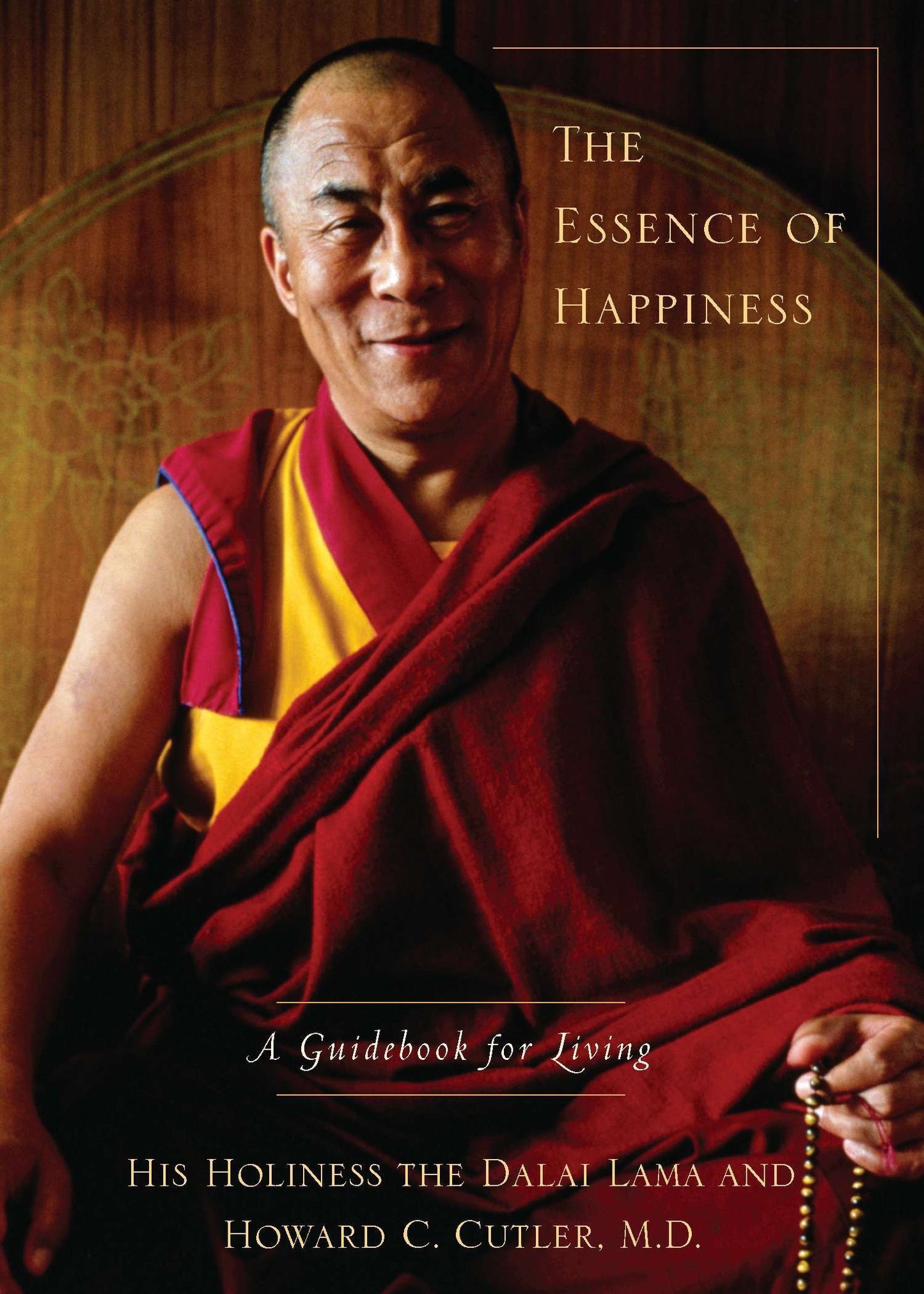 The Essence of Happiness - A Guidebook for Living