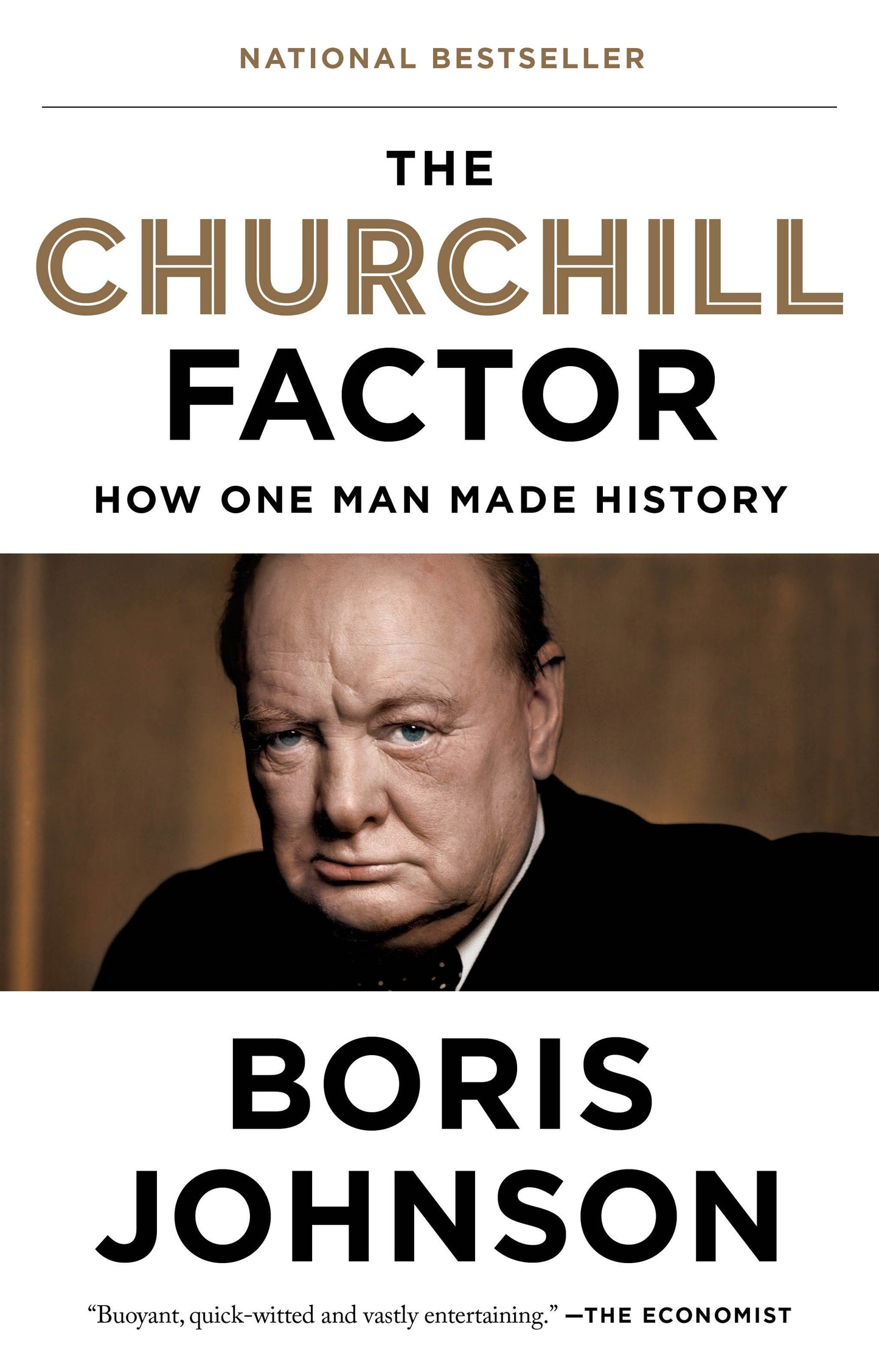 The Churchill Factor - How One Man Made History
