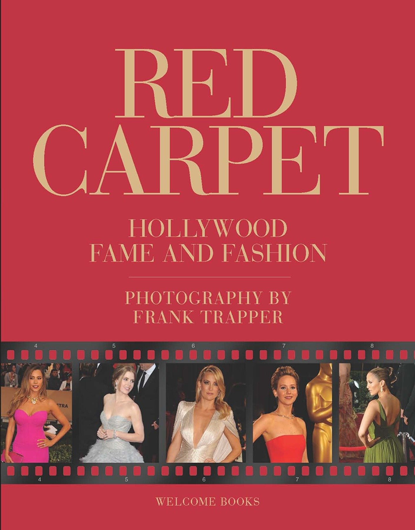 Red Carpet - Hollywood Fame and Fashion