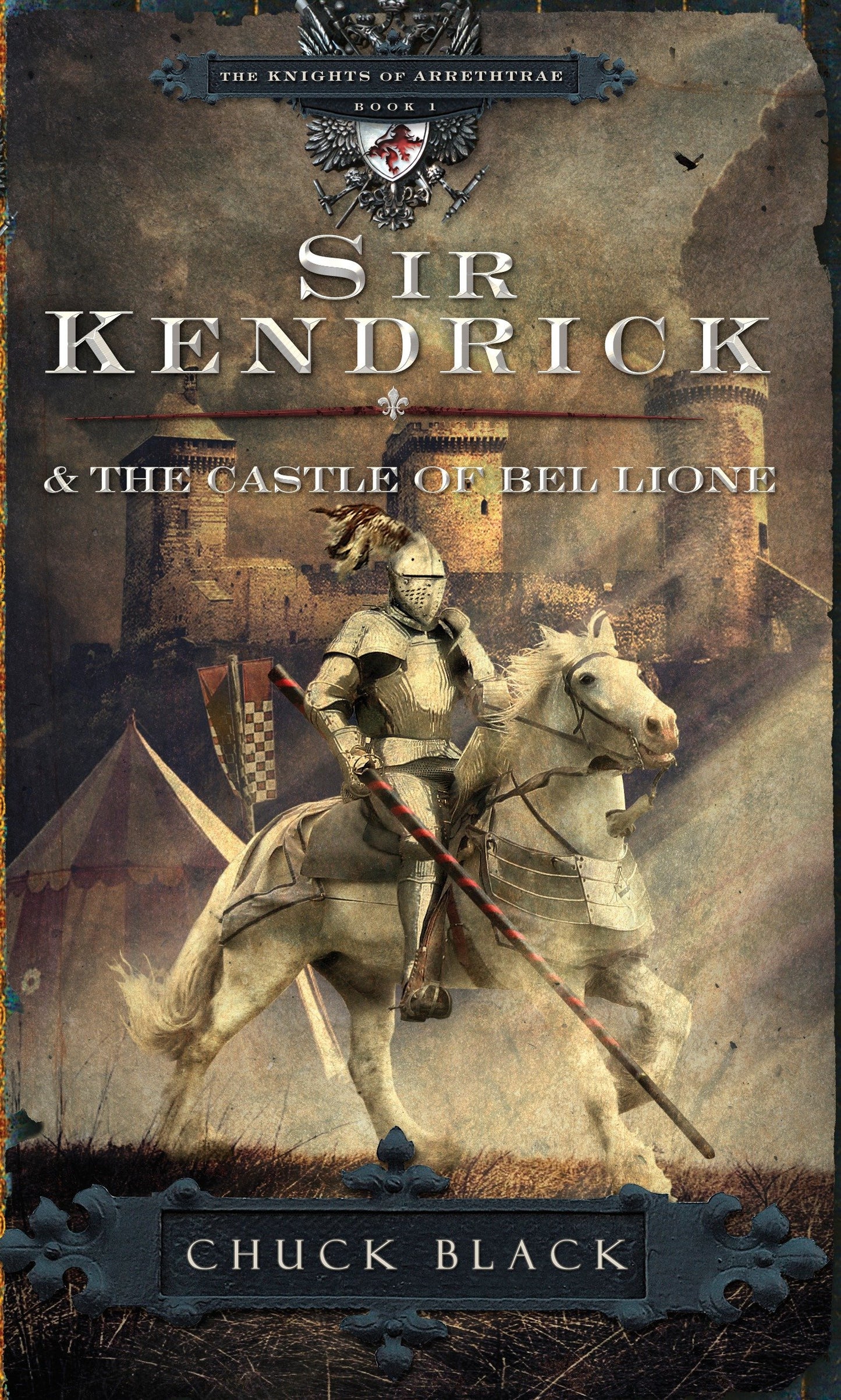 Sir Kendrick and the Castle of Bel Lione (The Knights of Arrethtrae) (Book:1)