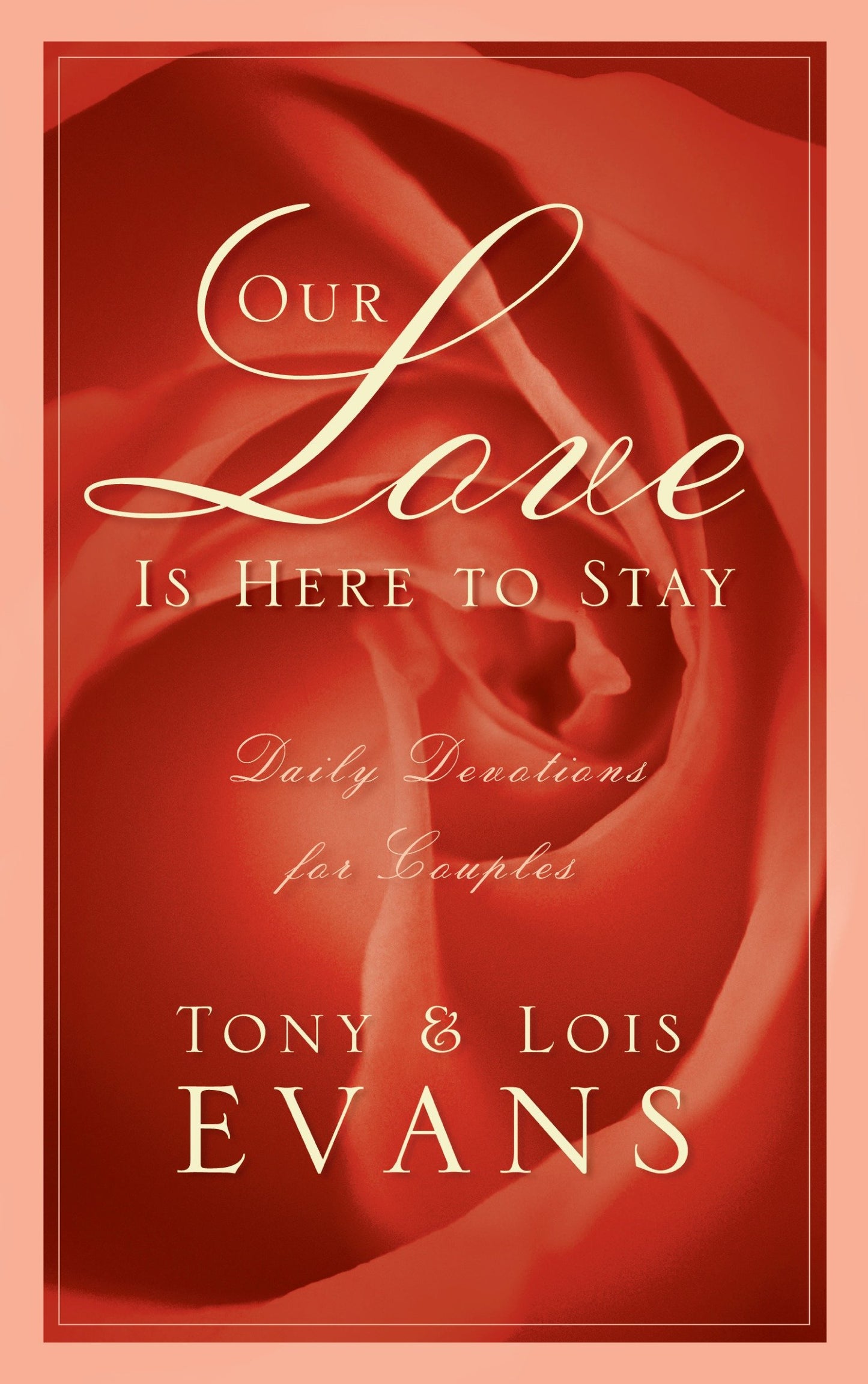 Our Love Is Here to Stay - Daily Devotions for Couples