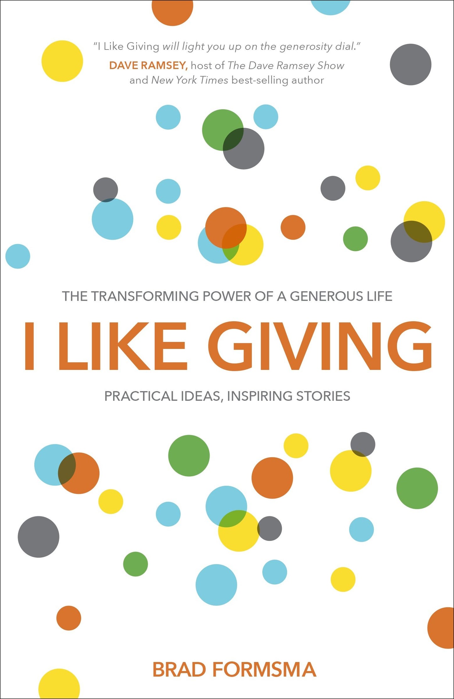 I Like Giving - The Transforming Power of a Generous Life