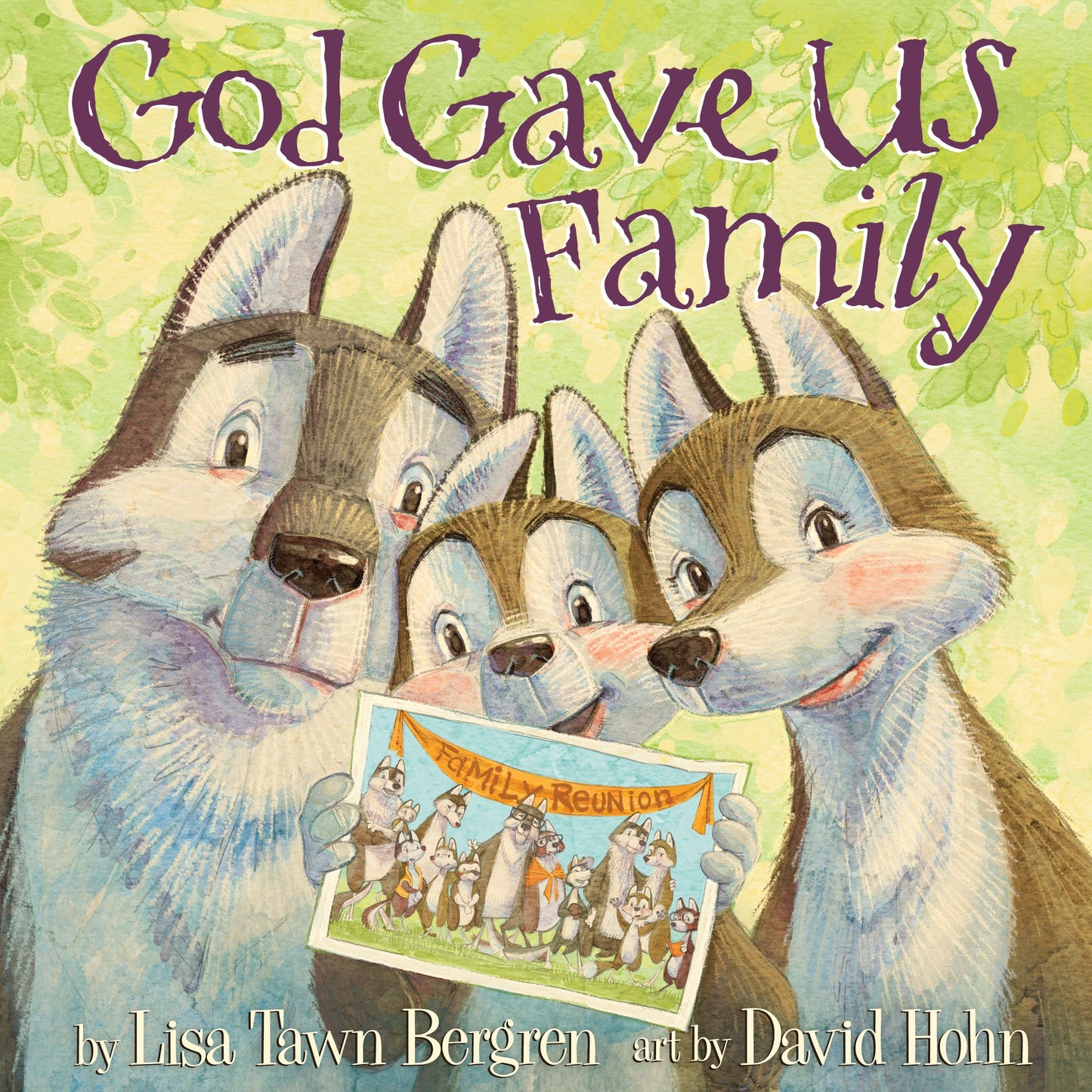 God Gave Us Family - A Picture Book (God Gave Us Series)