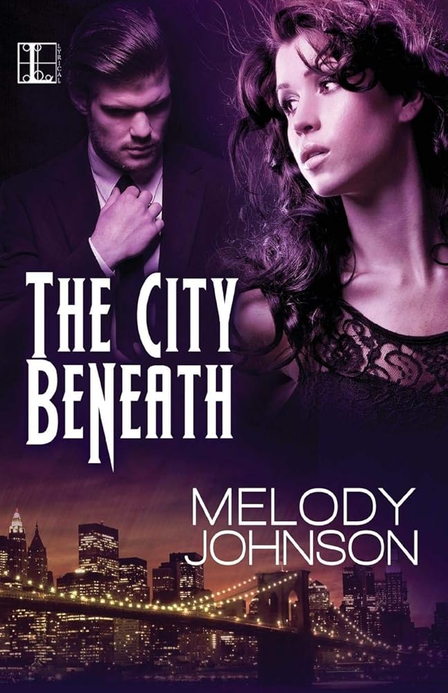 The City Beneath (The Night Blood Series) by Melody Johnson