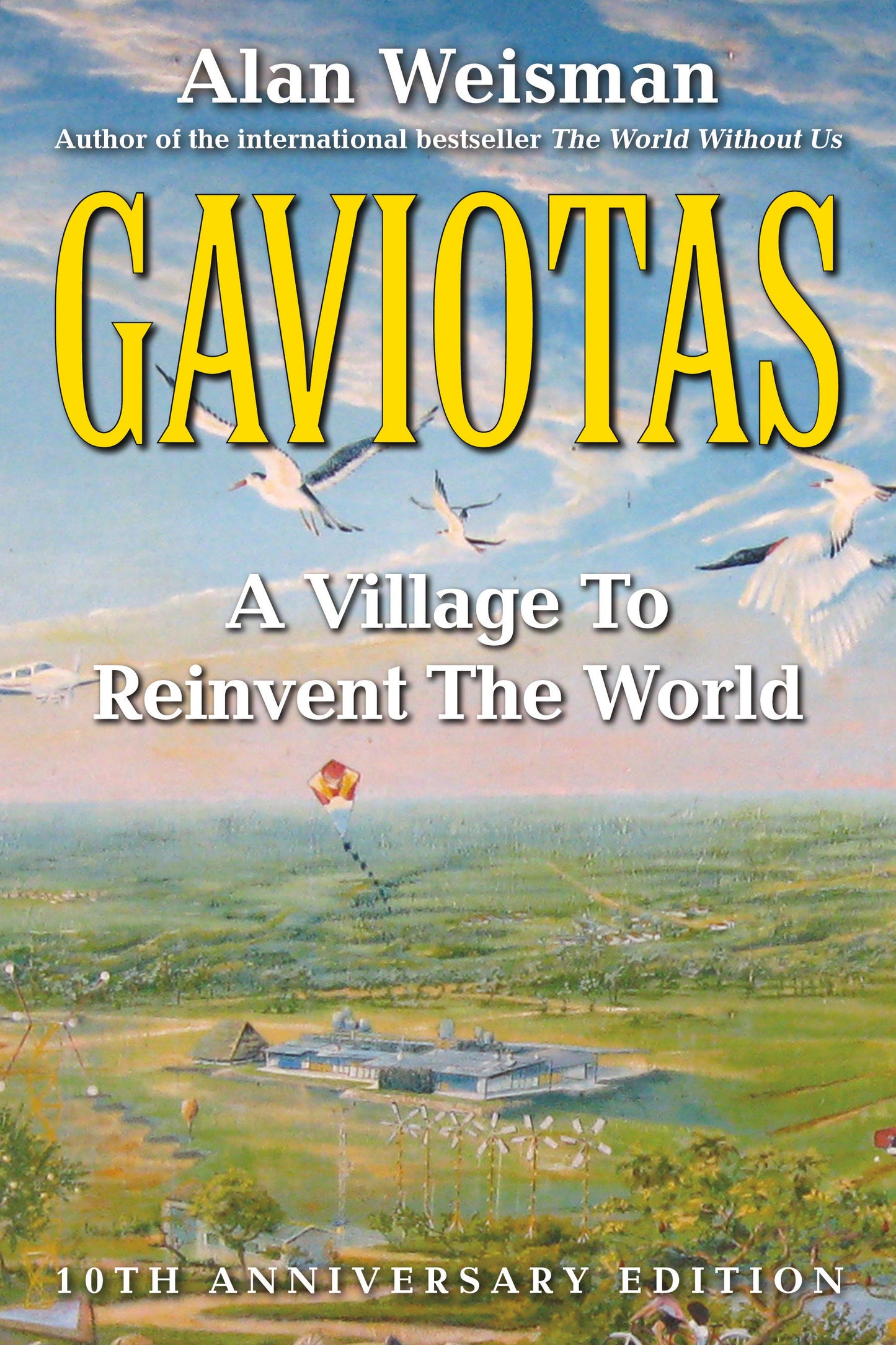 Gaviotas - A Village to Reinvent the World, 2nd Edition