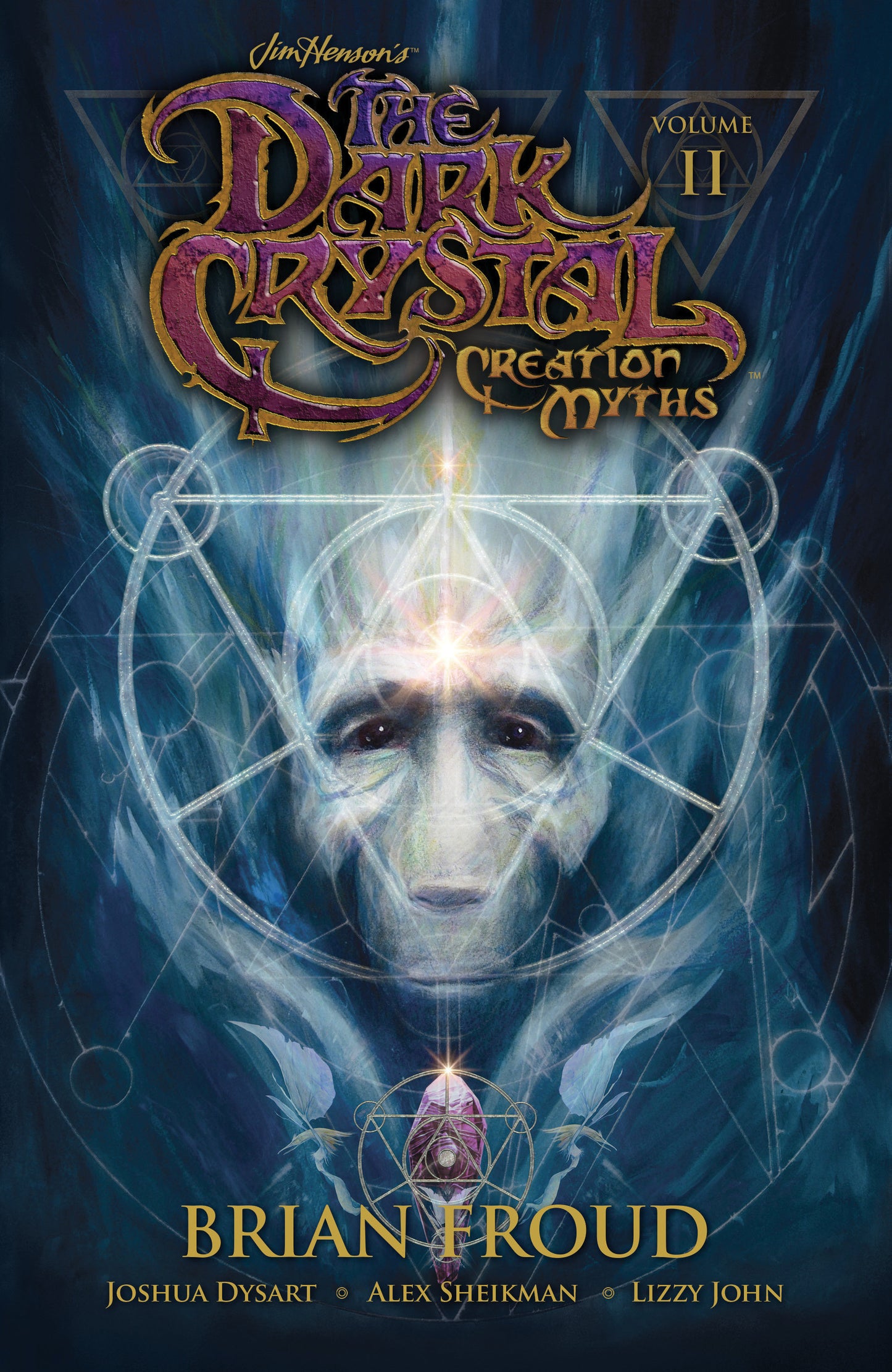 Jim Henson's The Dark Crystal: Creation Myths Vol. 2 (Jim Henson's Dark Crystal) (Book:2)