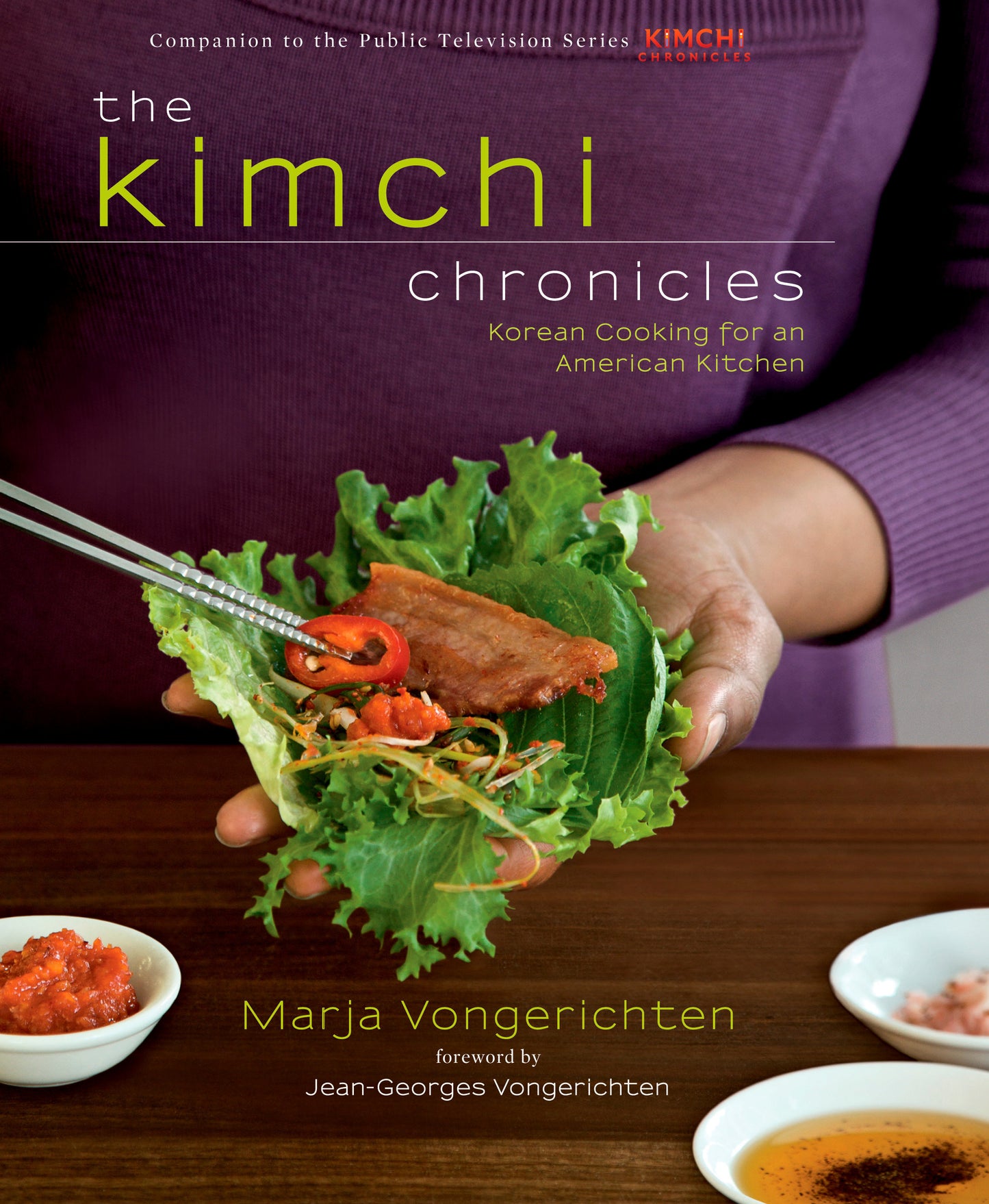 The Kimchi Chronicles - Korean Cooking for an American Kitchen: A Cookbook