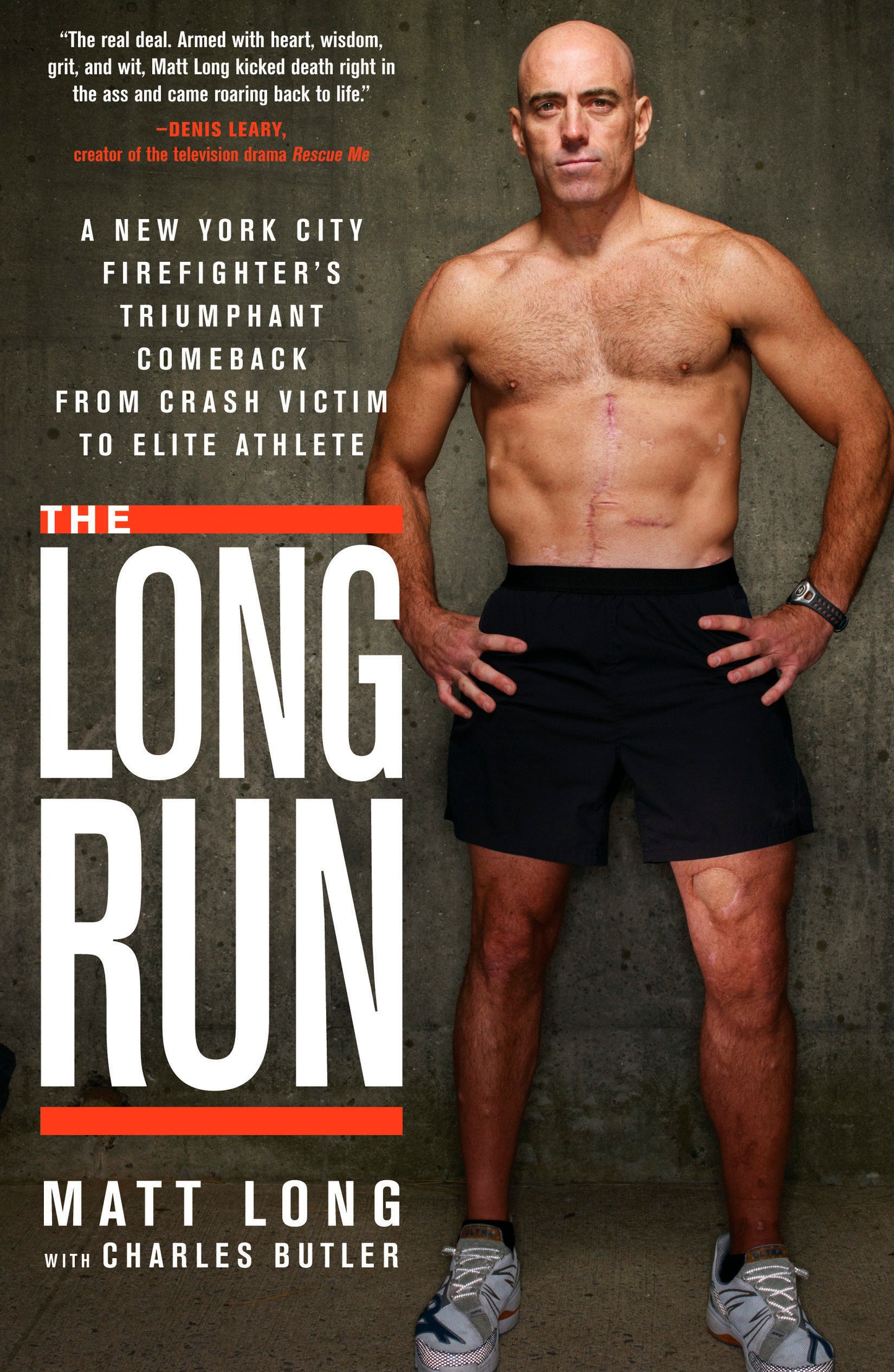 The Long Run - A New York City Firefighter's Triumphant Comeback from Crash Victim to Elite Athlete