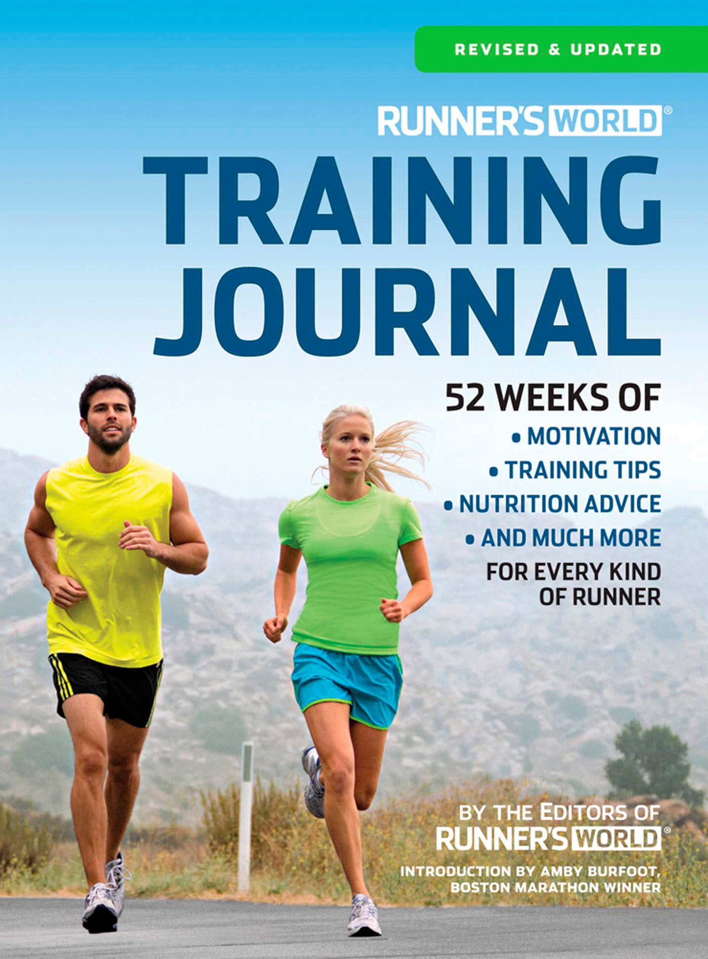 Runner's World Training Journal - A Daily Dose of Motivation, Training Tips & Running Wisdom for Every Kind of Runner--From Fitness Runners to Competitive Racers (Runner's World)