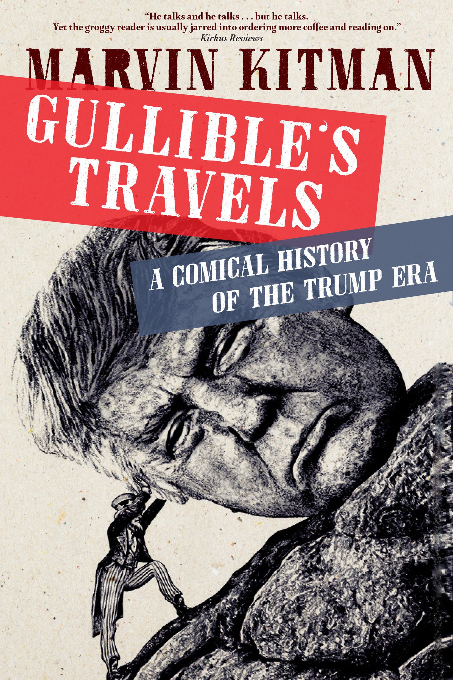 Gullible's Travels - A Comical History of the Trump Era