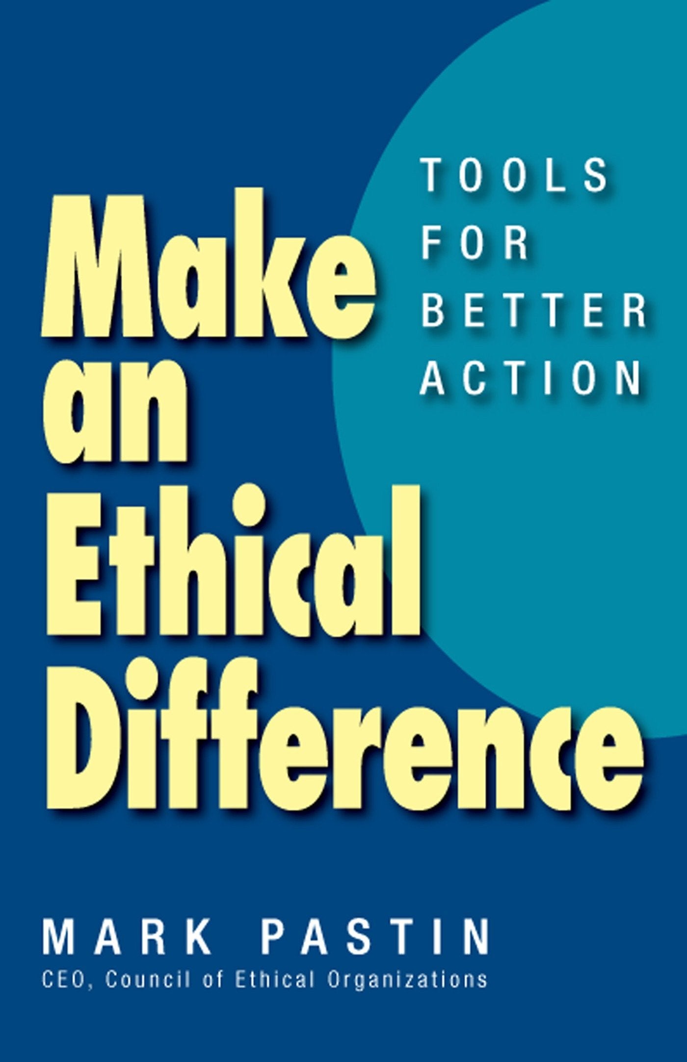 Make an Ethical Difference - Tools for Better Action