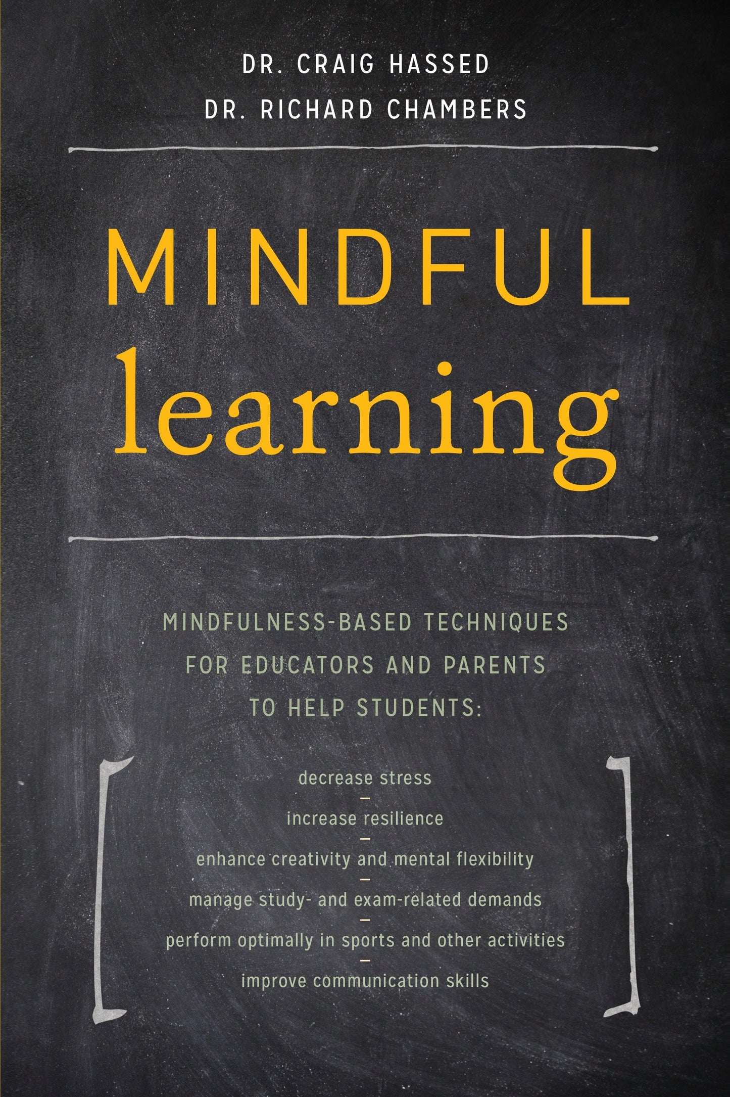 Mindful Learning - Mindfulness-Based Techniques for Educators and Parents to Help Students