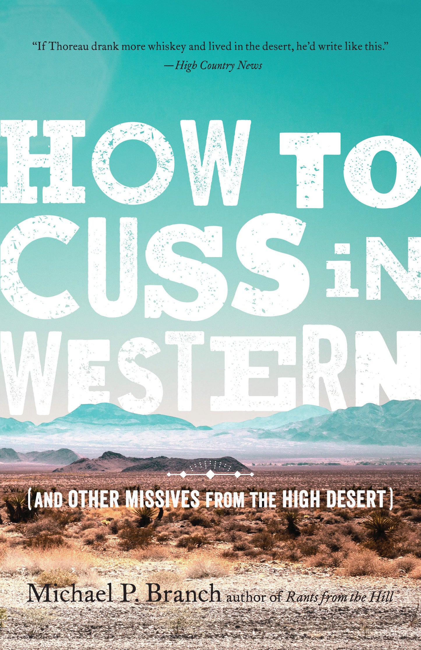 How to Cuss in Western - And Other Missives from the High Desert